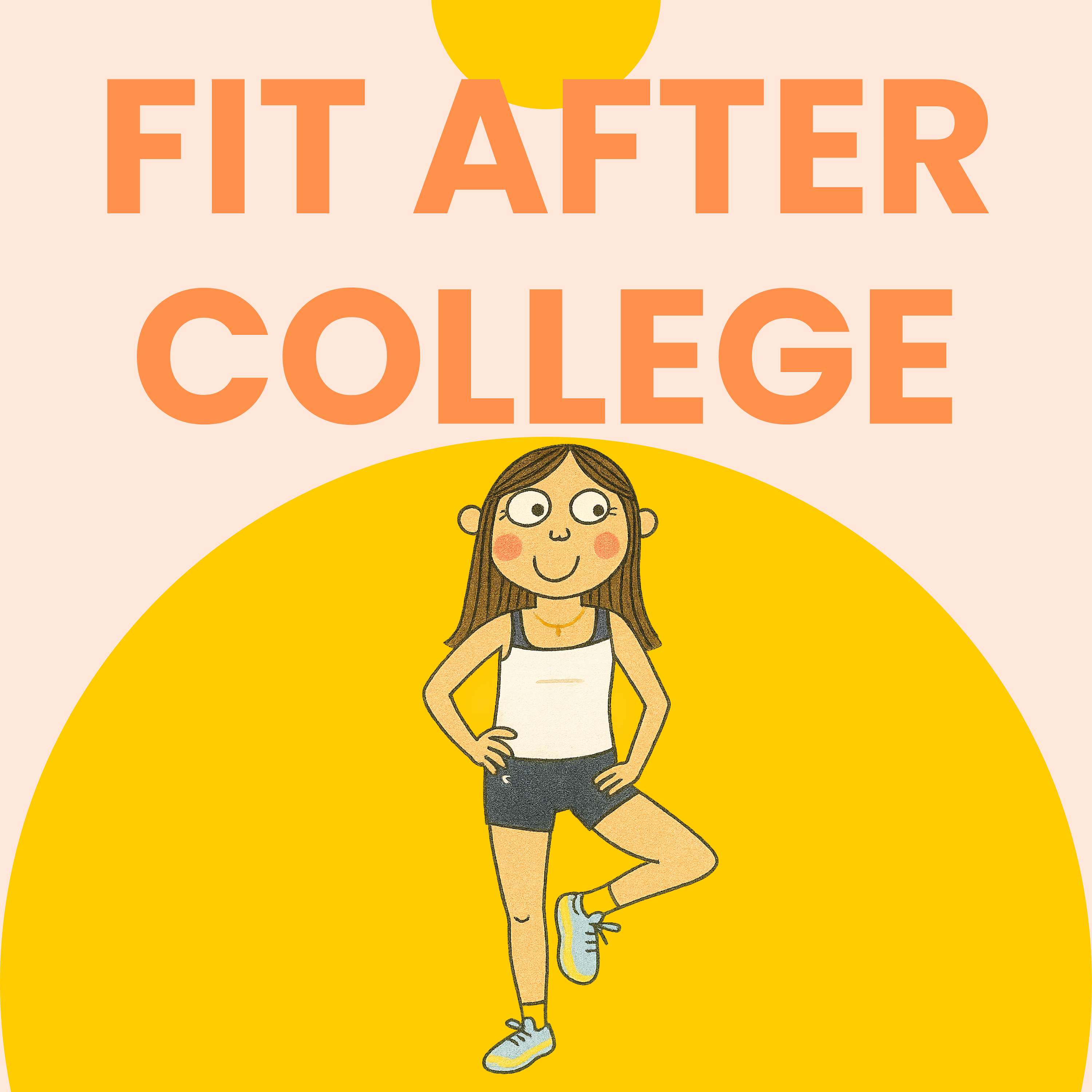 Fit After College