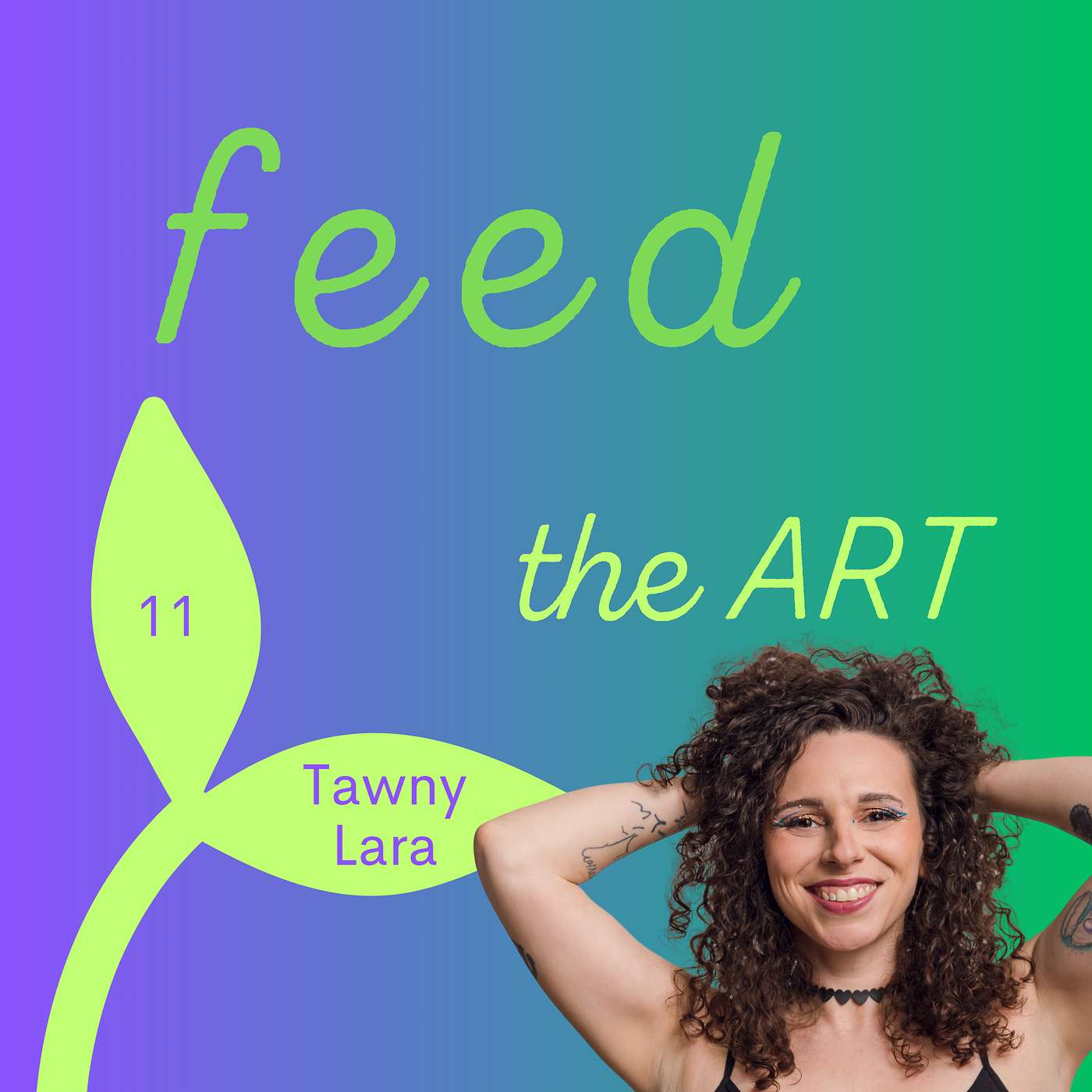 11: Spinning All the Plates with Tawny Lara 11: Spinning All the Plates with Tawny Lara