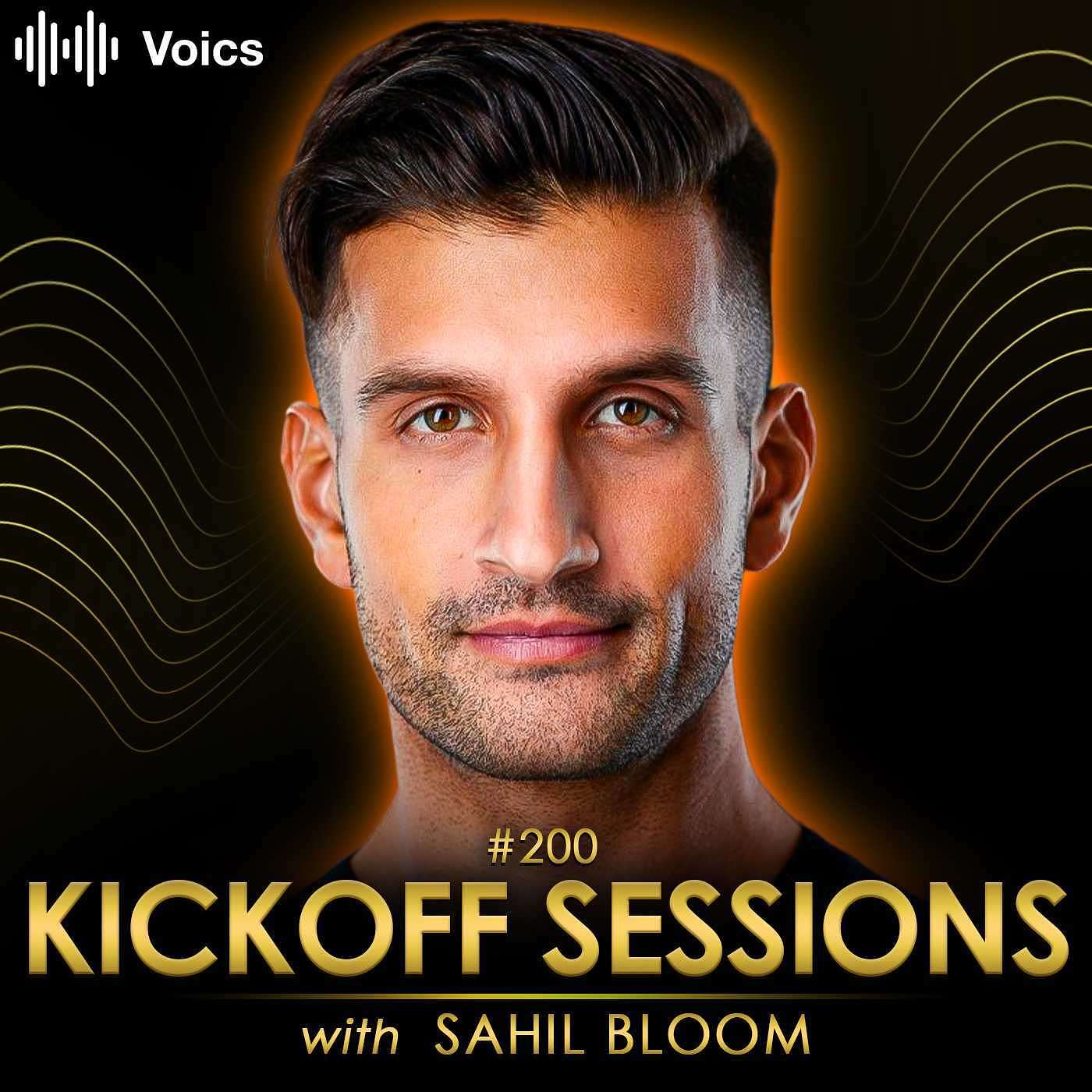 #200 Sahil Bloom – 5 Steps To Improve Your Health, Wealth & Relationships