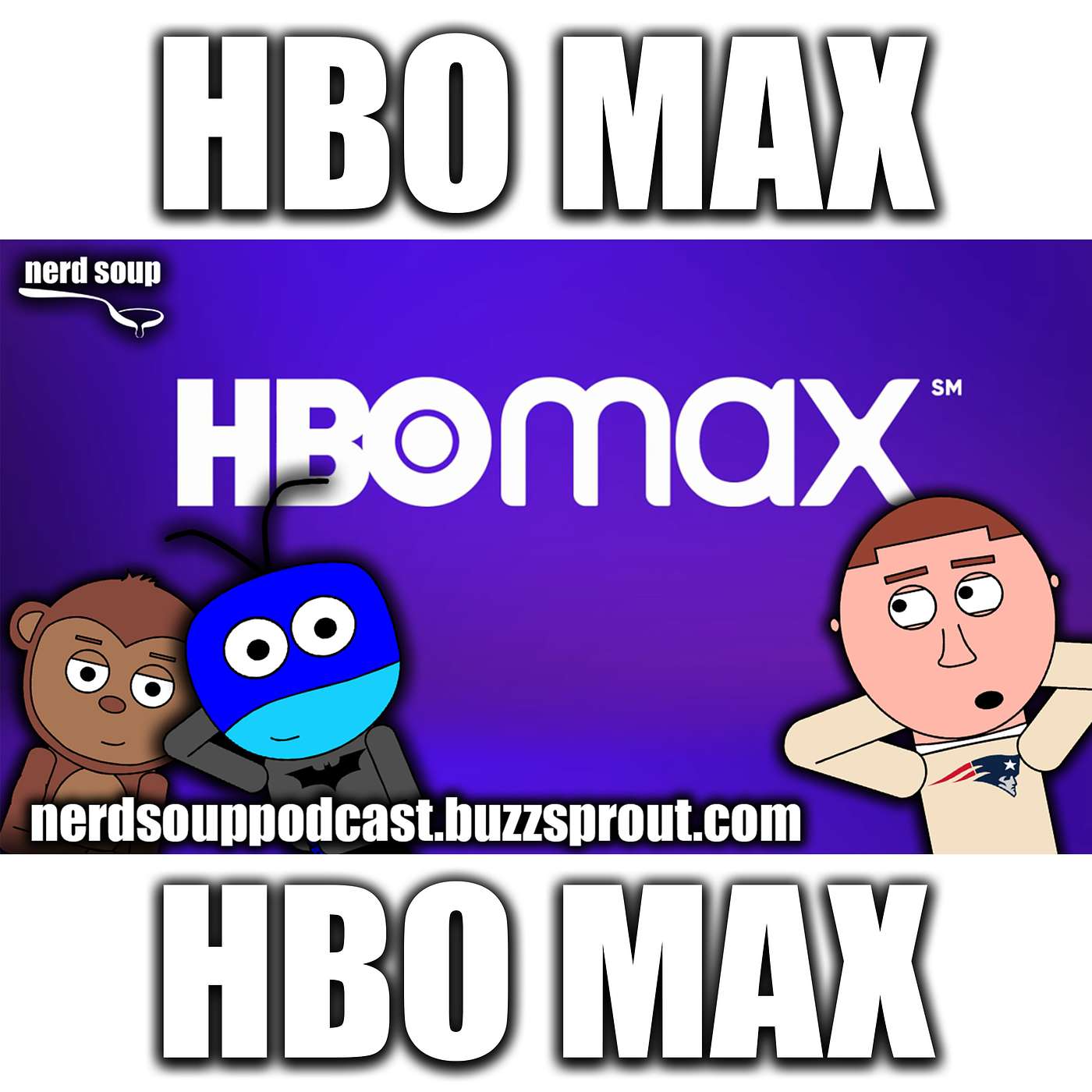 Warner Bros Releasing 2021 Films on HBO MAX - The Nerd Soup Podcast!