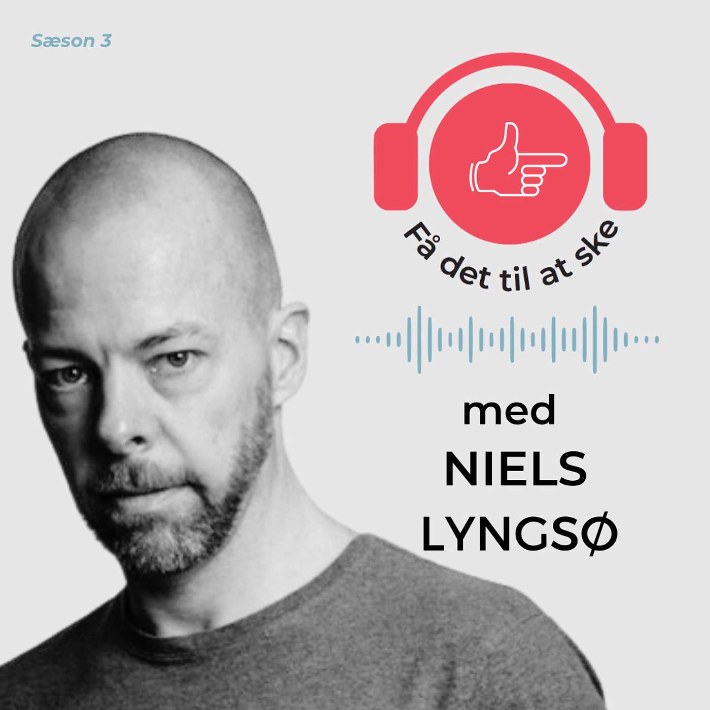 #101 Få Det Til At Ske med Niels Lyngsø og pragmatisk buddhisme episode artwork