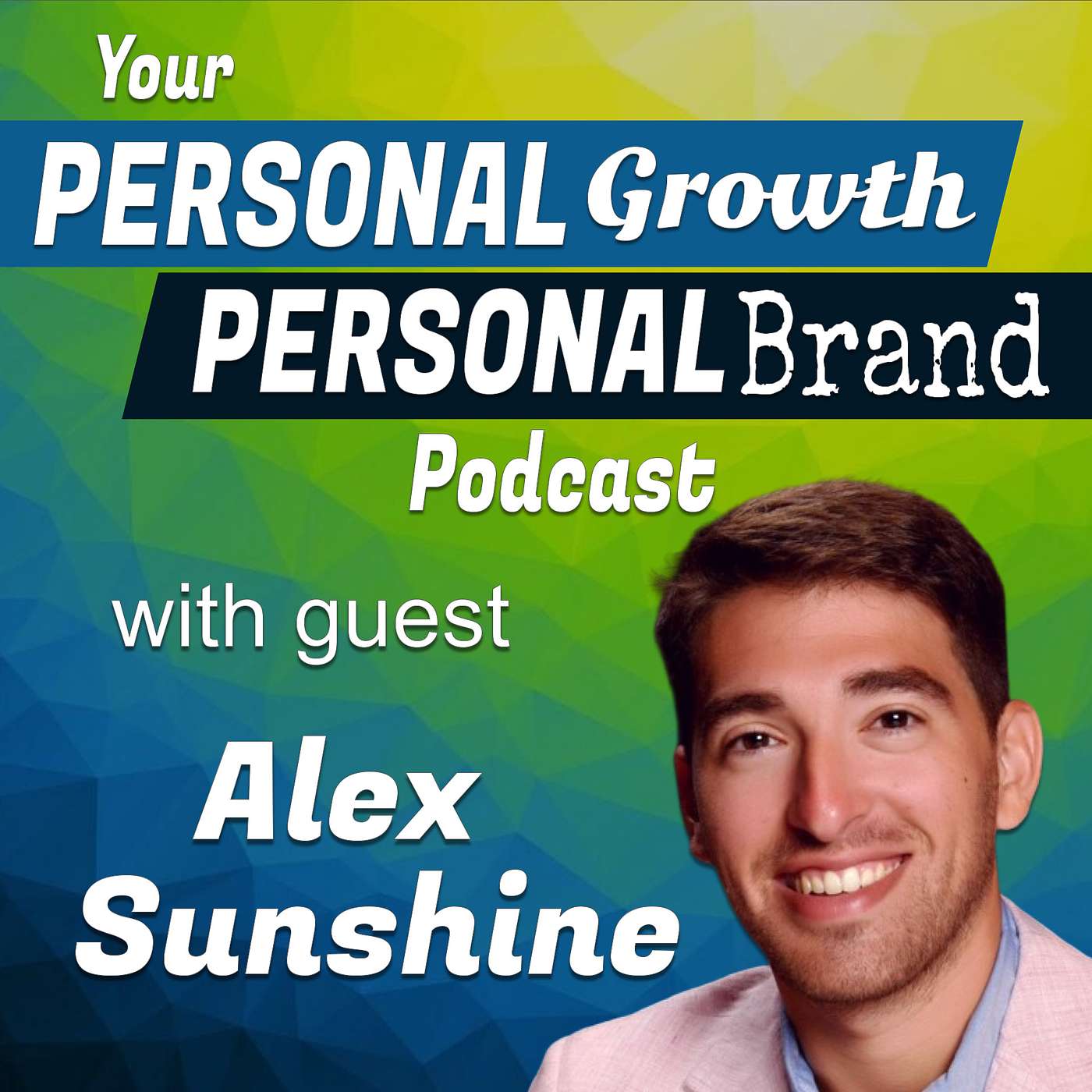The top influencer tip we can learn from the Kardashians | Alex Sunshine on Your Personal Growth, Personal Brand Podcast