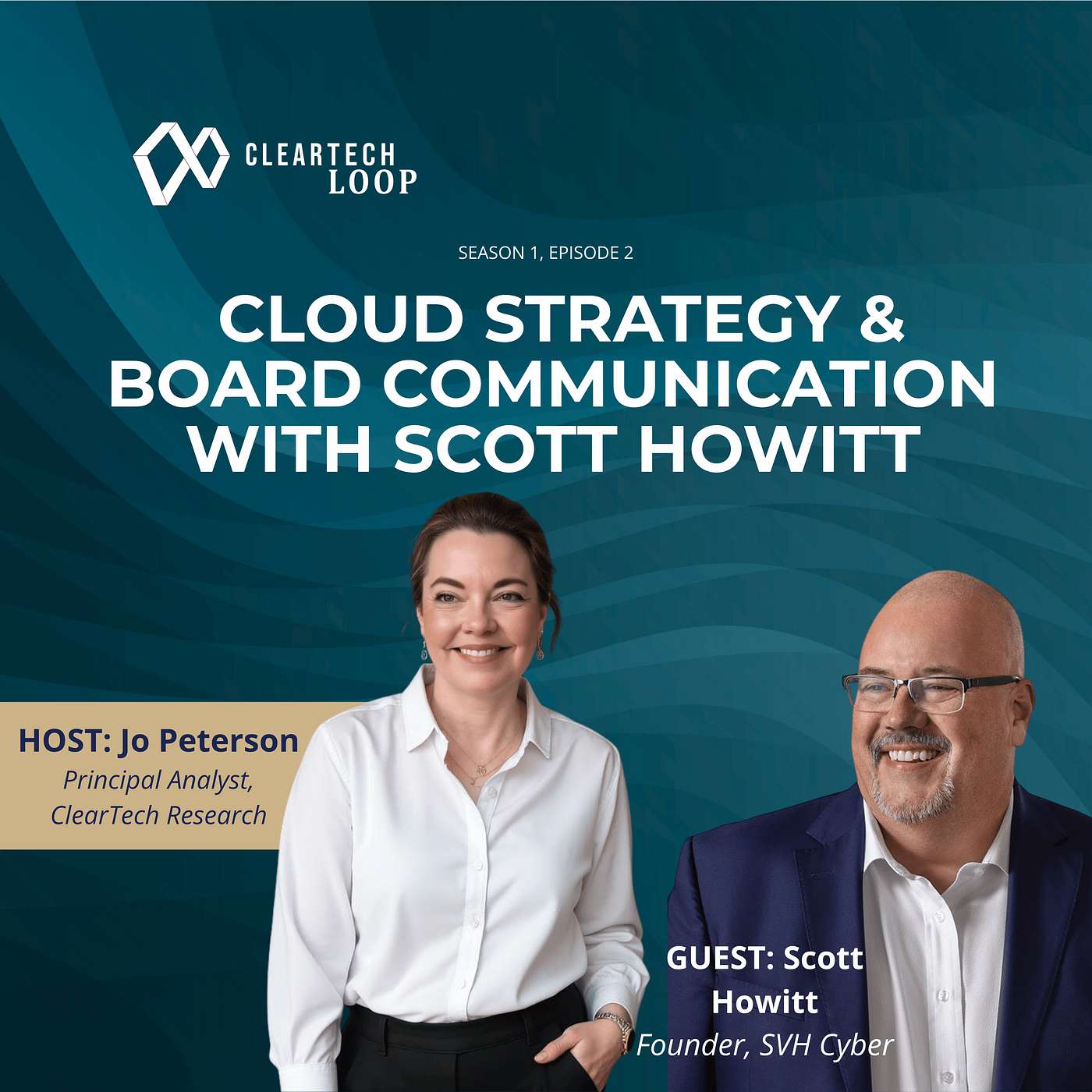 Security as an Enabler: Board Communication & Cloud Risk | Scott Howitt | ClearTech Loop Ep. 2