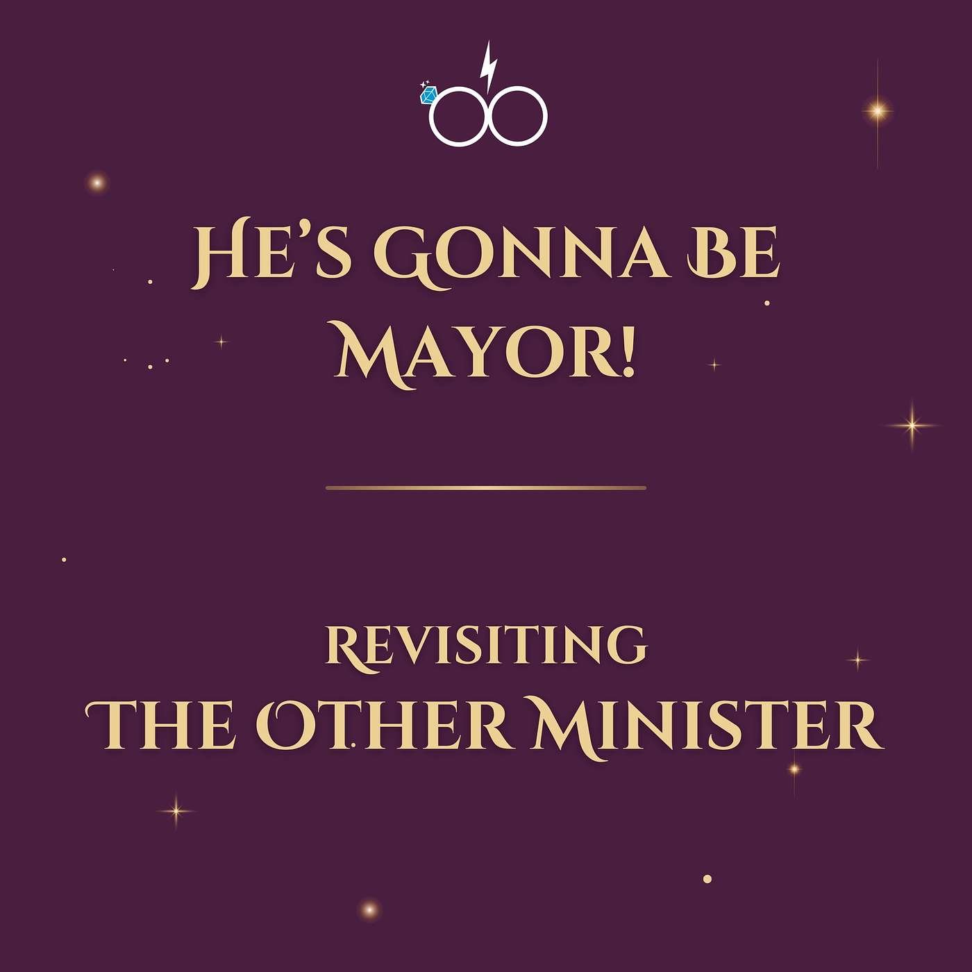 He's Gonna Be Mayor!: Revisiting "The Other Minister"