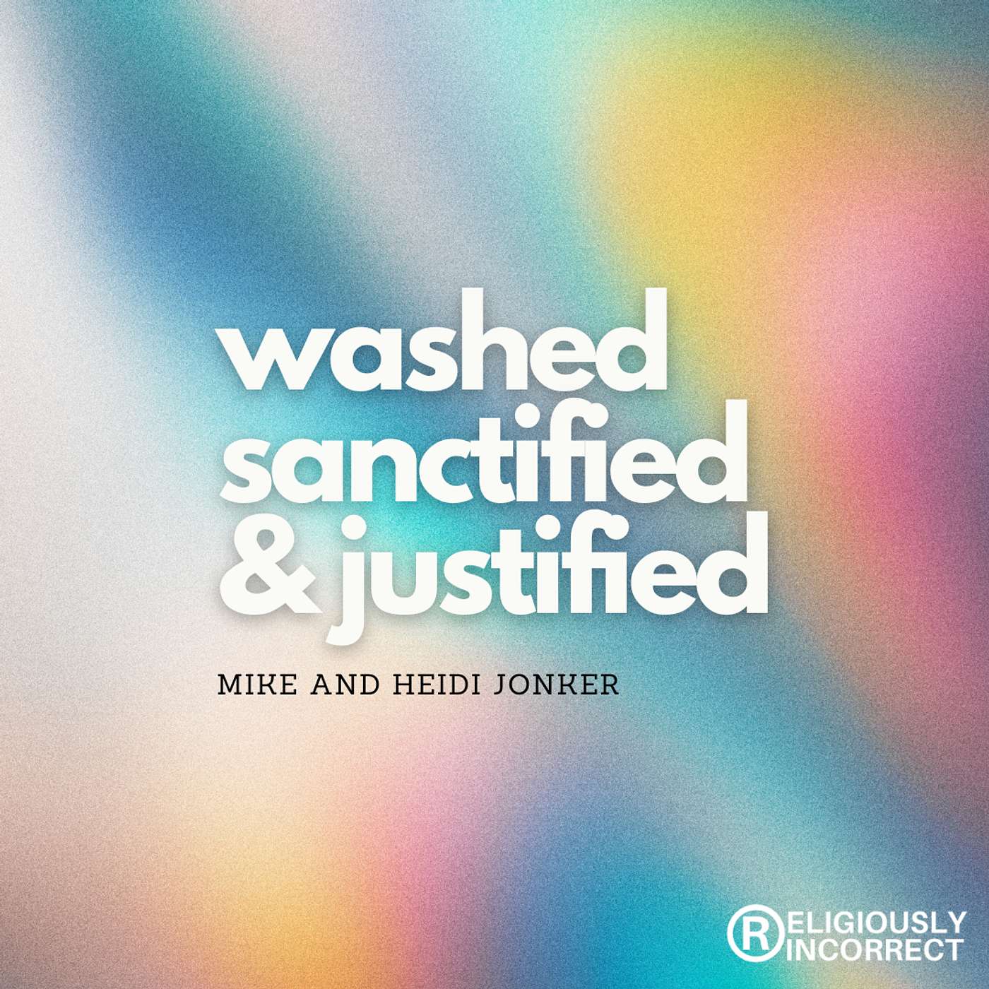 Washed, Sanctified, and Justified