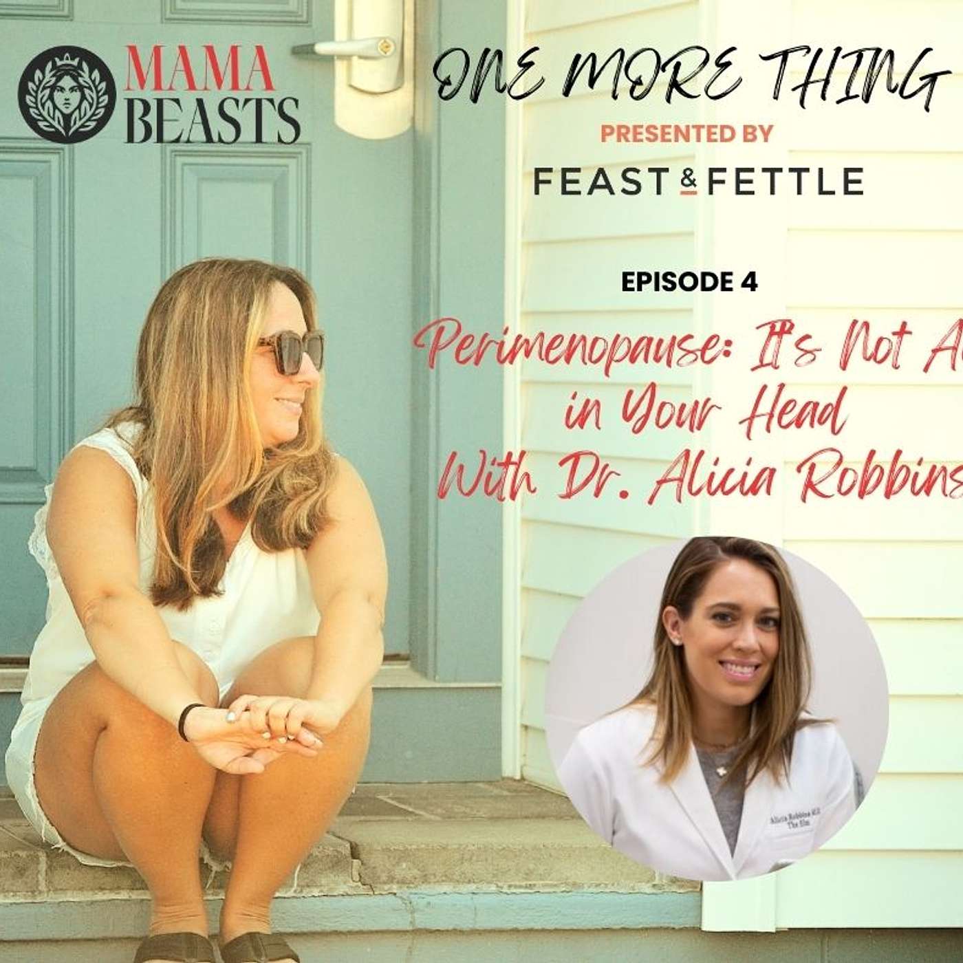 Perimenopause: It's Not In Your Head with Dr. Alicia Robbins Perimenopause: It's Not In Your Head with Dr. Alicia Robbins