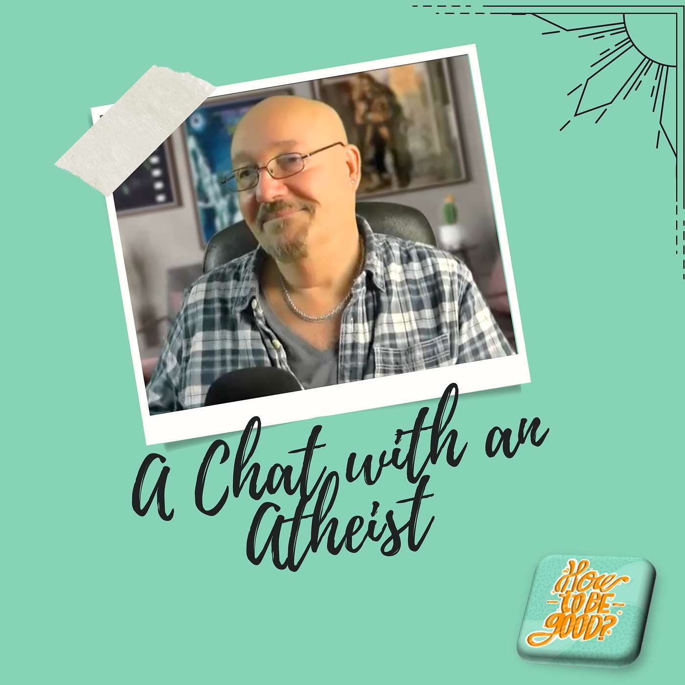 A Chat with an Atheist