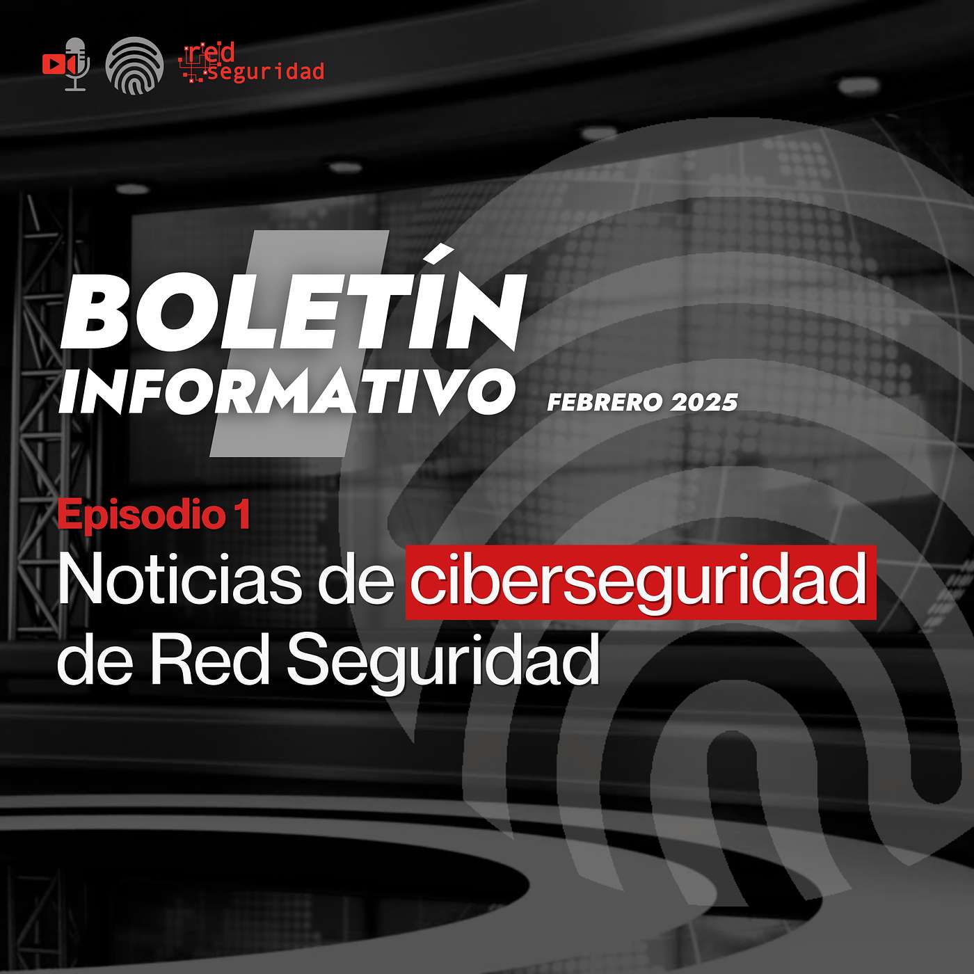 📢 BOLETÍN DE ALERTA CYBER. Noticias de ciberseguridad de Red Seguridad. Ep. 1 - 2025