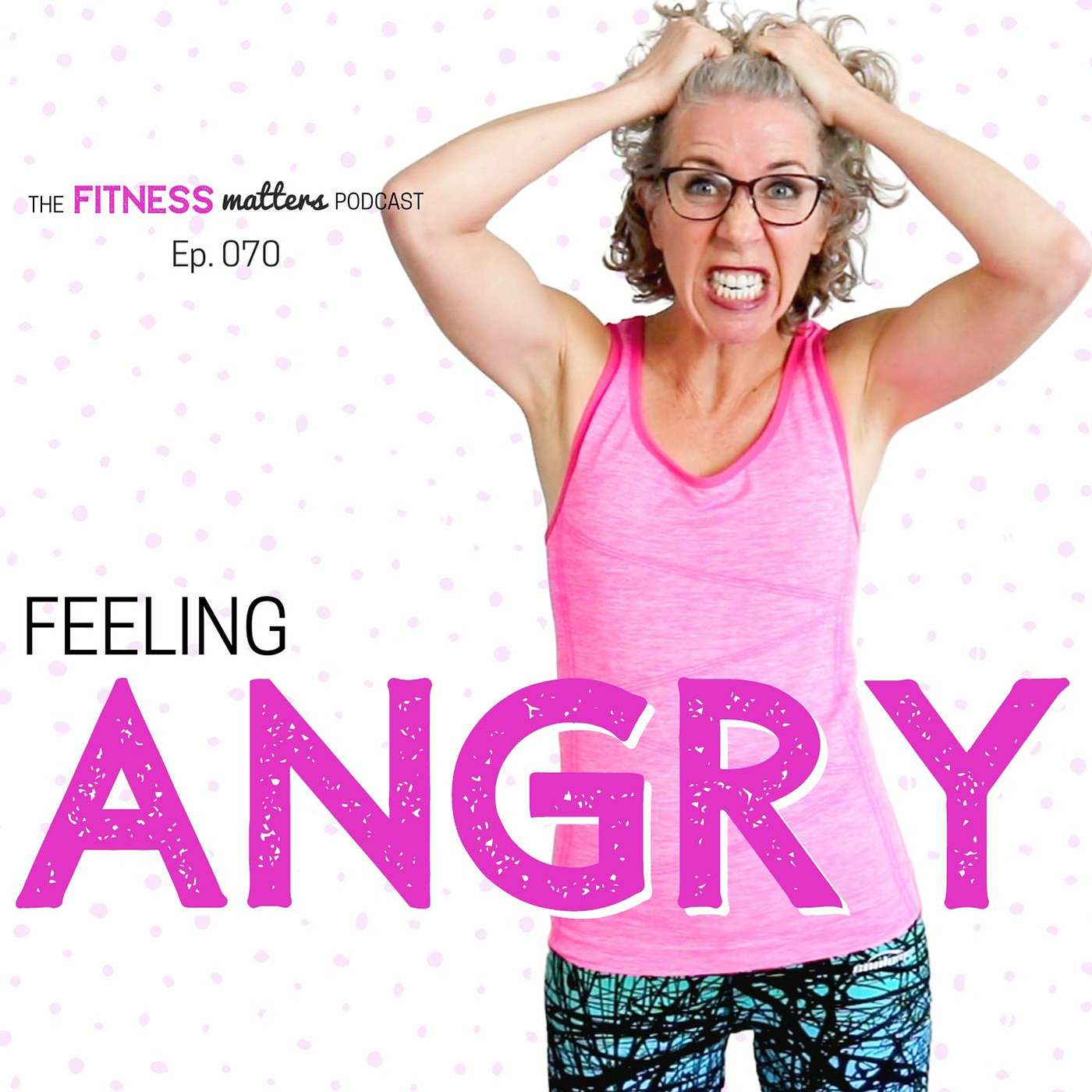 Feeling ANGRY episode artwork