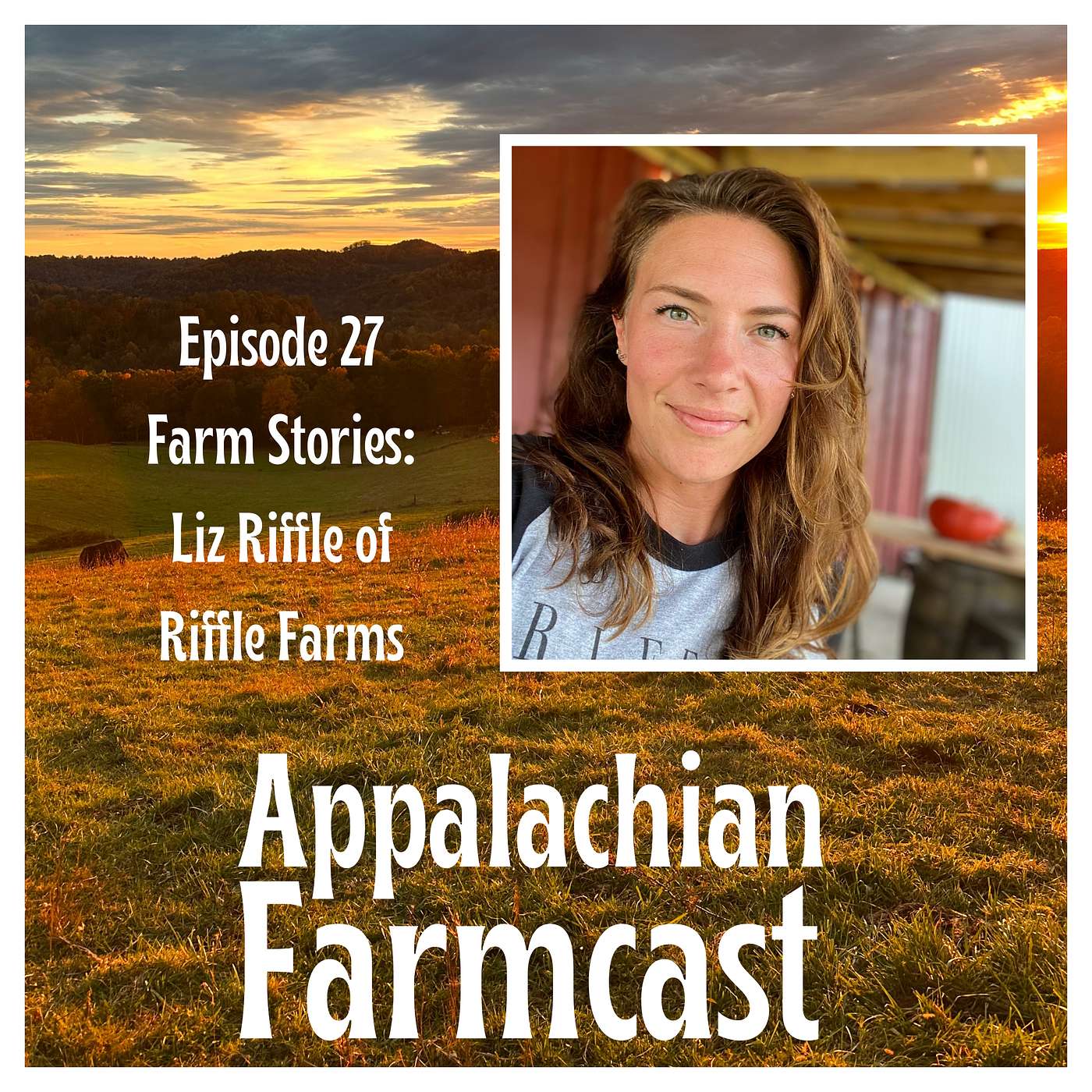 Episode 27 Farm Stories: Liz Riffle of Riffle Farms episode artwork