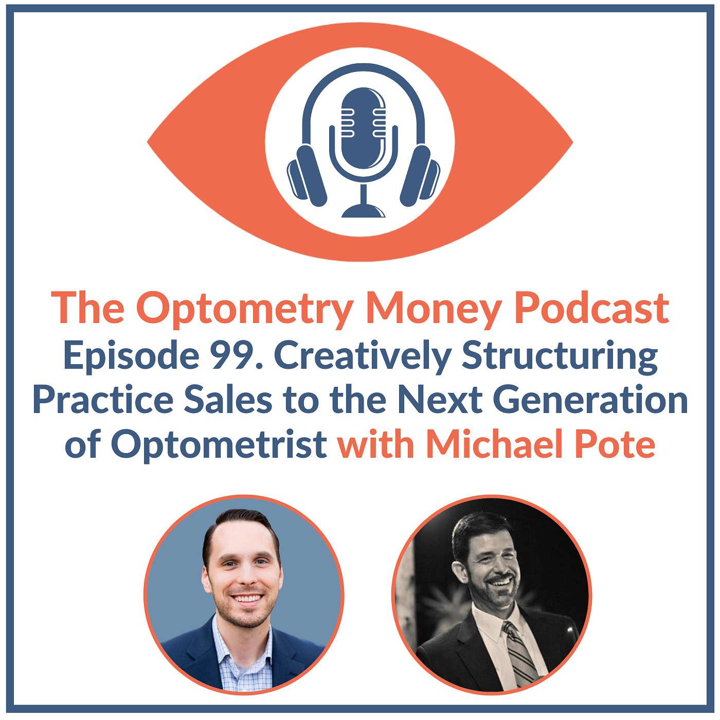Creatively Structuring Practice Sales to The Next Generation of Optometrists with Michael Pote