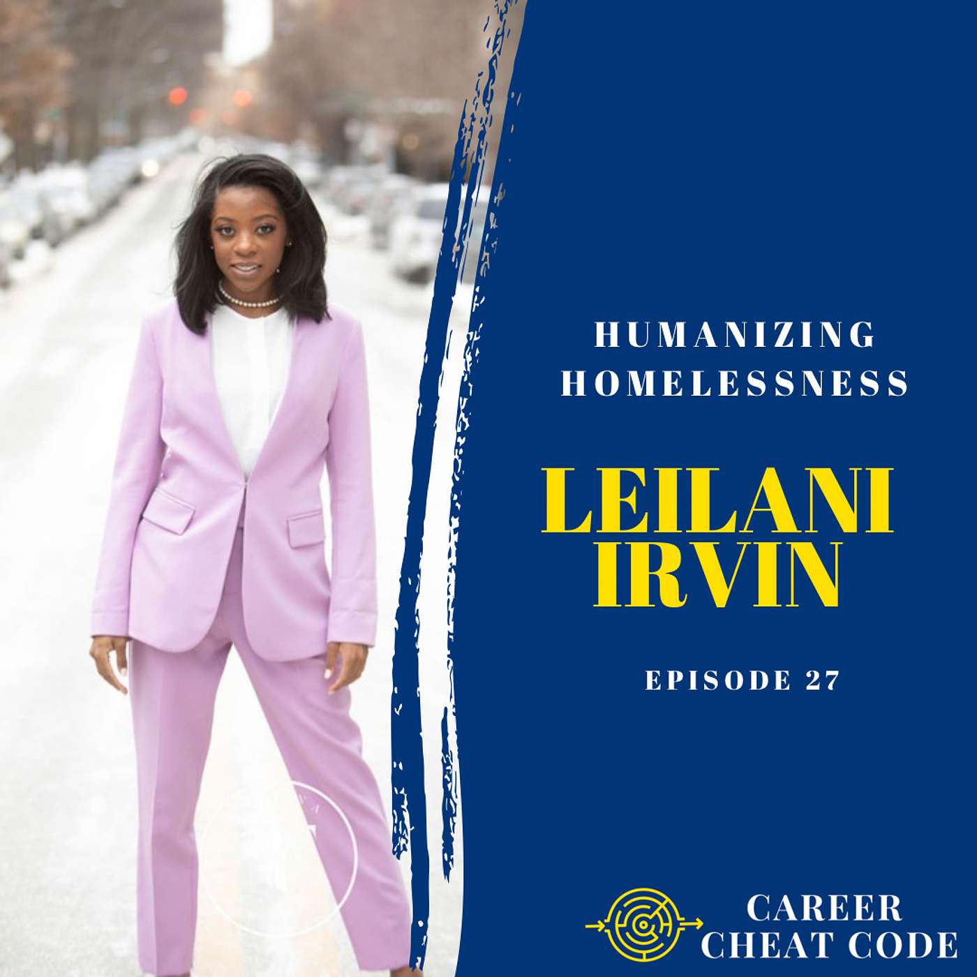 027 | Humanizing Homelessness with Leilani Irvin