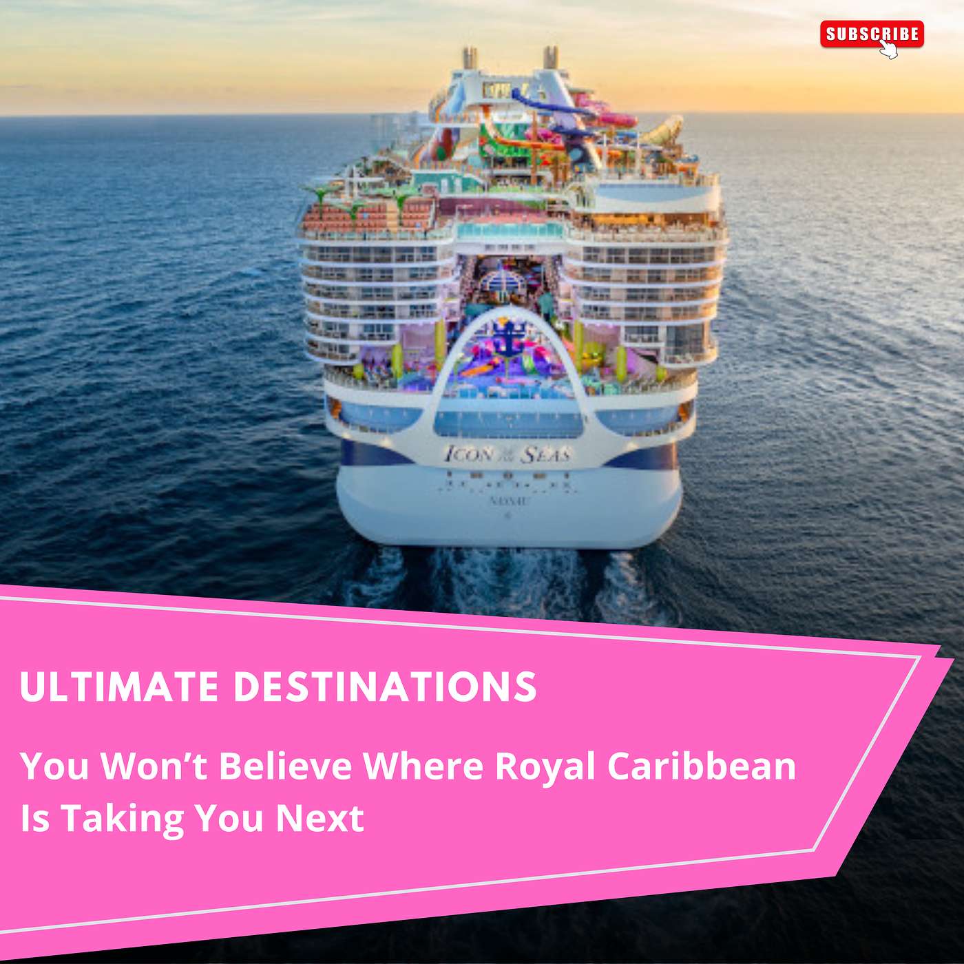 You Won’t Believe Where Royal Caribbean Is Taking You Next