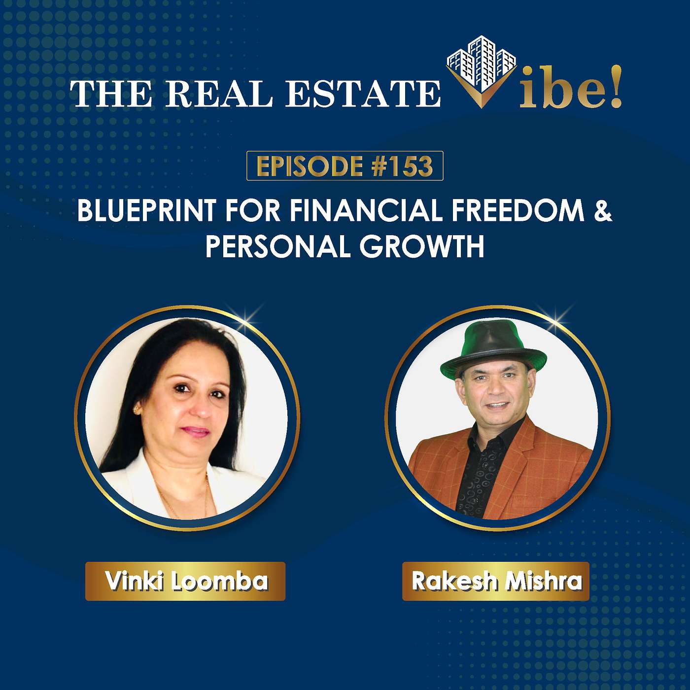 Episode:153 - Blueprint for Financial Freedom and Personal Growth