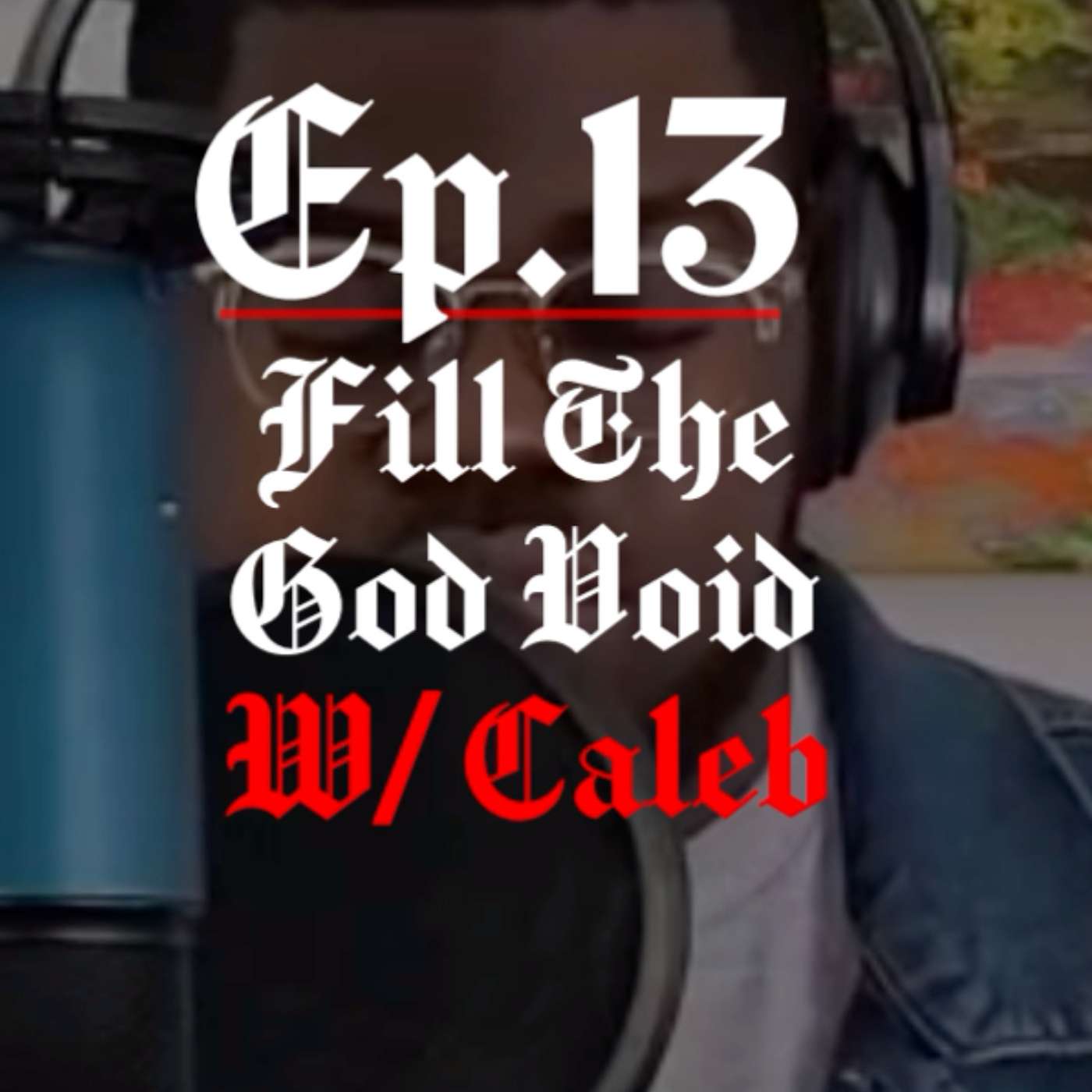 Ep. 13 - Love Conquers All Series 