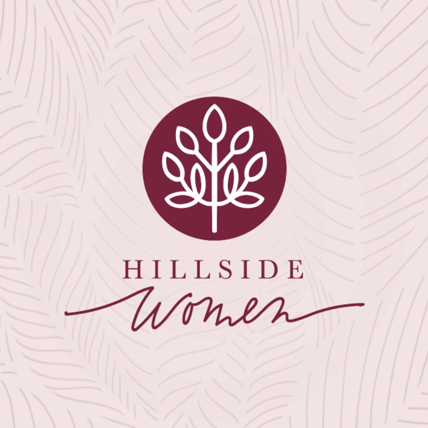 Hillside Women Podcast