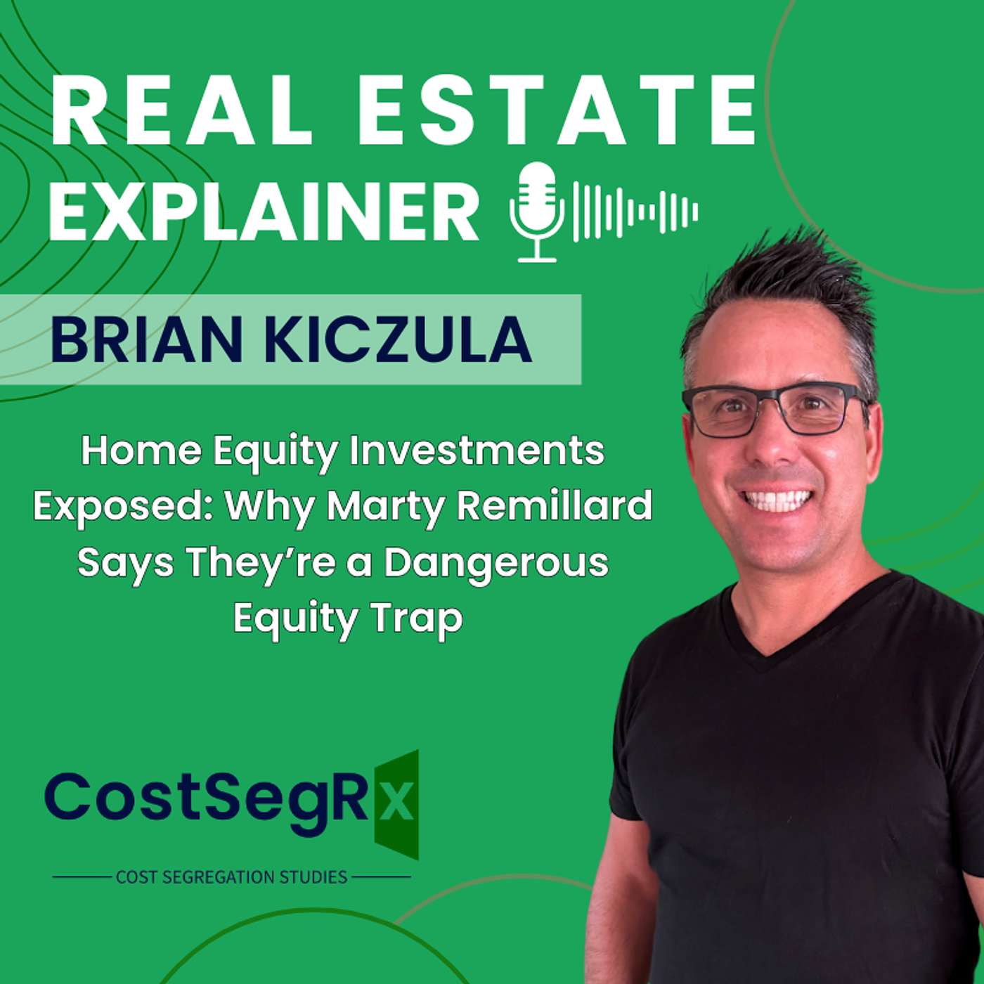 Home Equity Investments Exposed: Why Marty Remillard Says They’re a Dangerous Equity Trap