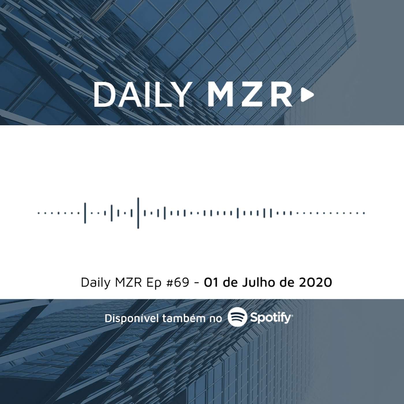 Daily MZR #69 | 01 de Julho de 2020 episode artwork