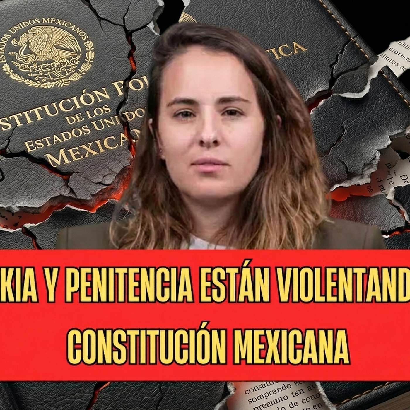 Saskia y Penitencia están violentando la Constitución Mexicana episode artwork