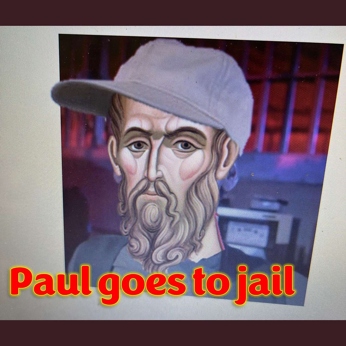 Paul goes to jail--part4
