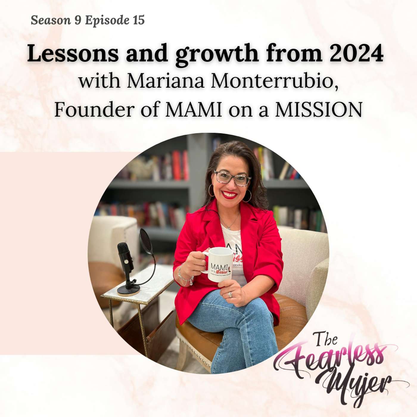 S9 EP 15 // Lessons and Growth from 2024 - with Mariana Monterrubio episode artwork