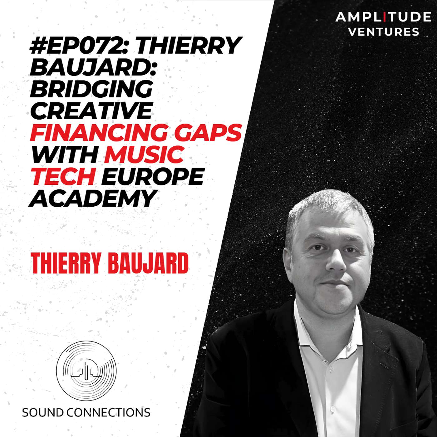 #072: INVESTOR: Thierry Baujard: Bridging Creative Financing Gaps with Music Tech Europe Academy