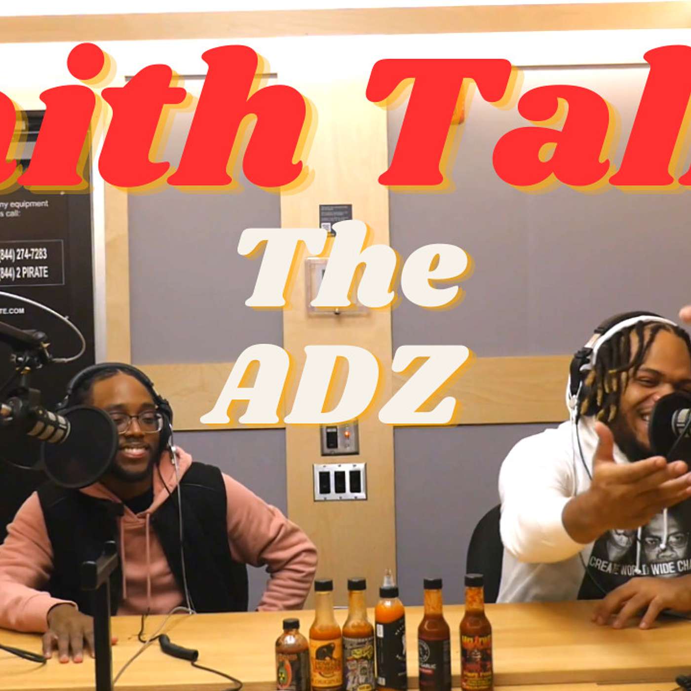 Ep. 50 “Faith Talks” w/ The ADz