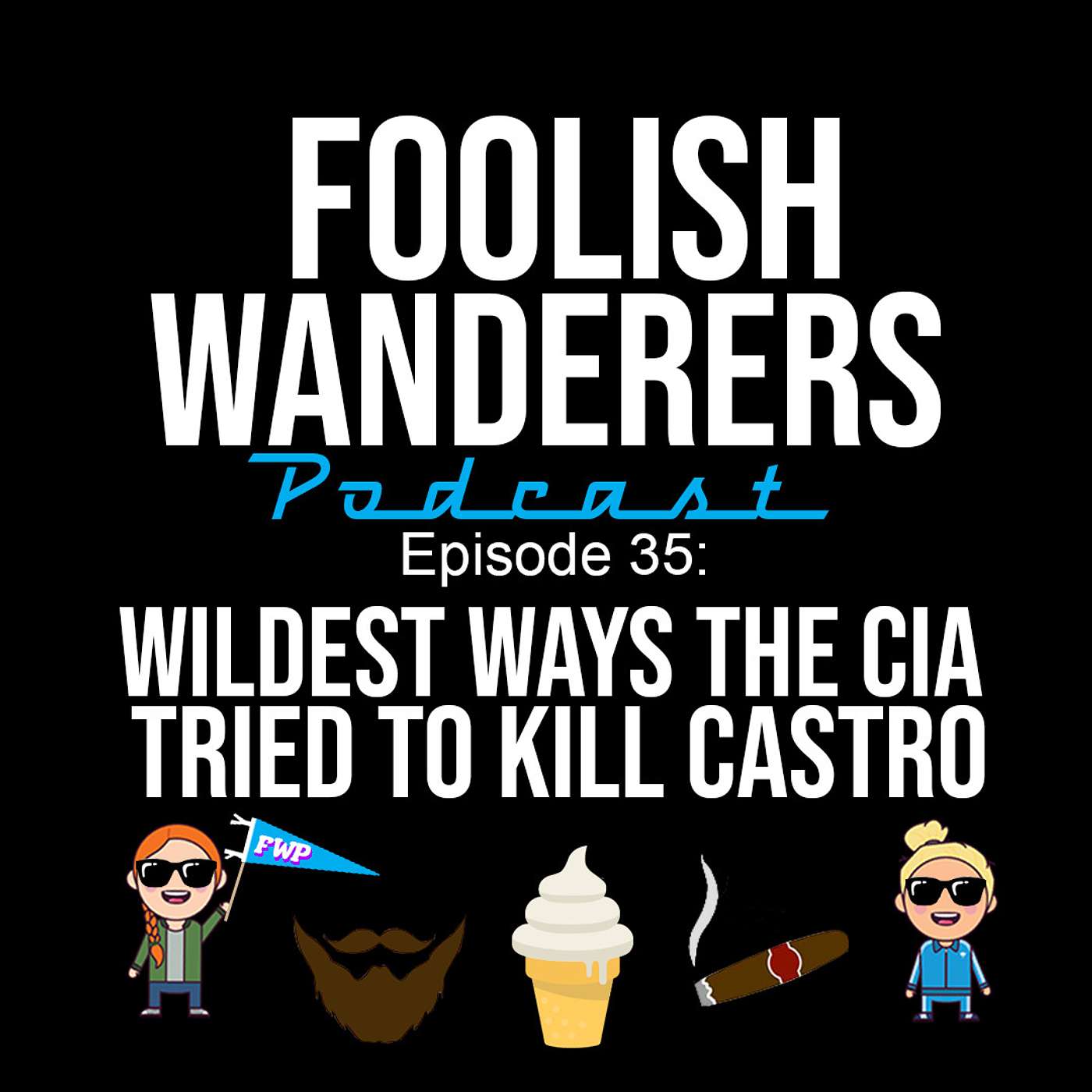 Foolish Wanderers Podcast