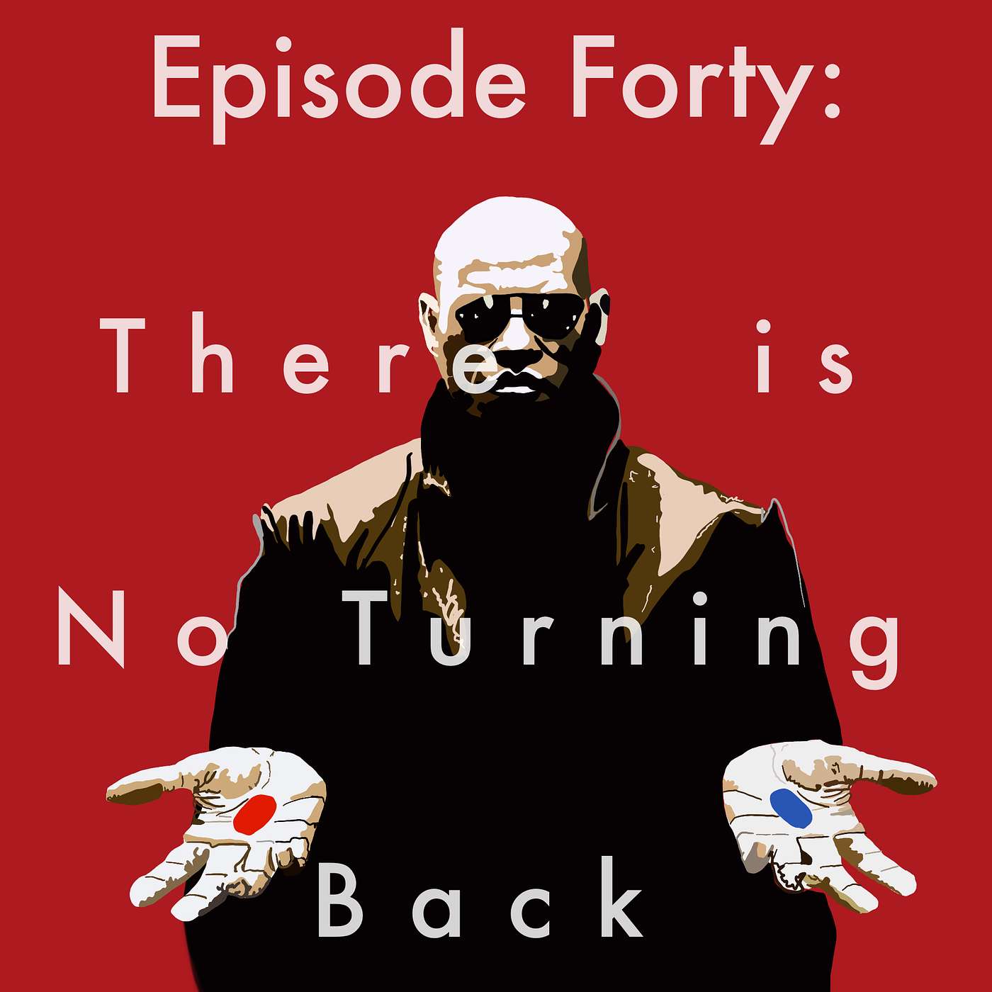 40: There is No Turning Back episode artwork