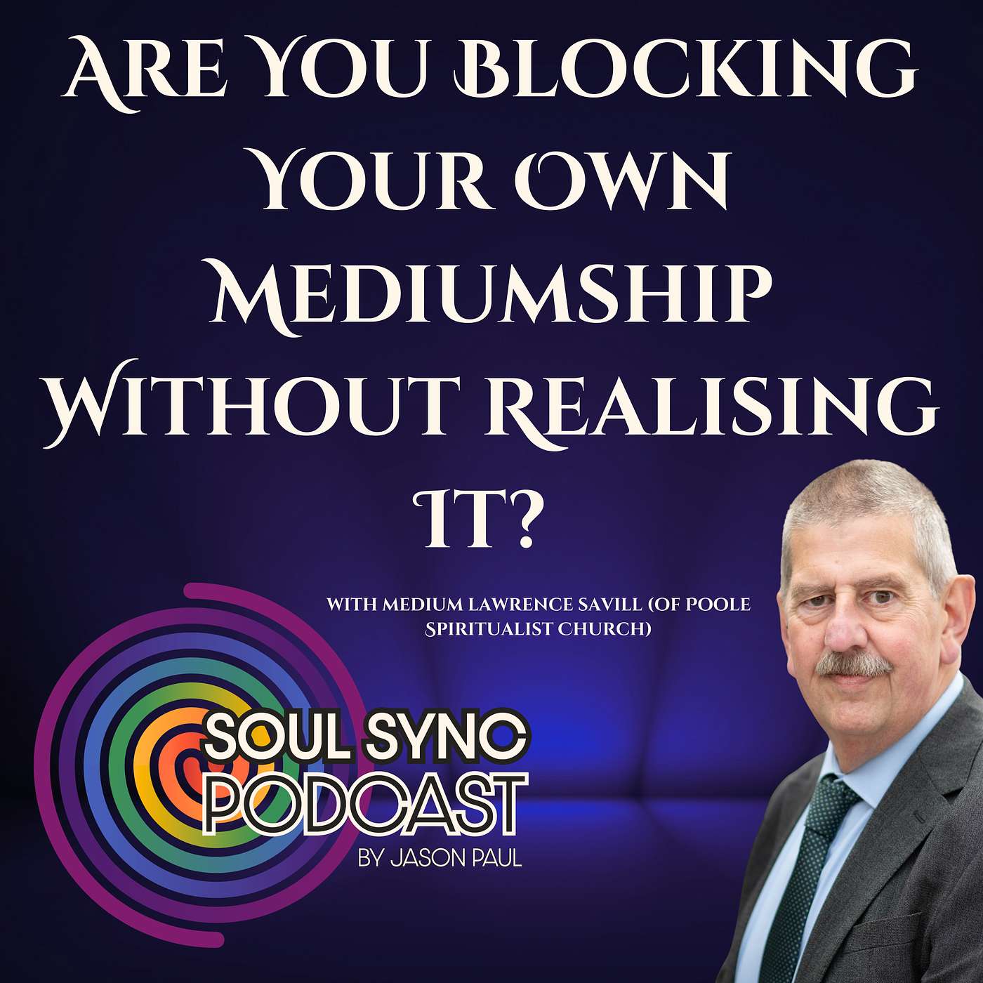 Are You Blocking Your Own Mediumship Without Realising It? — With Lawrence Savill