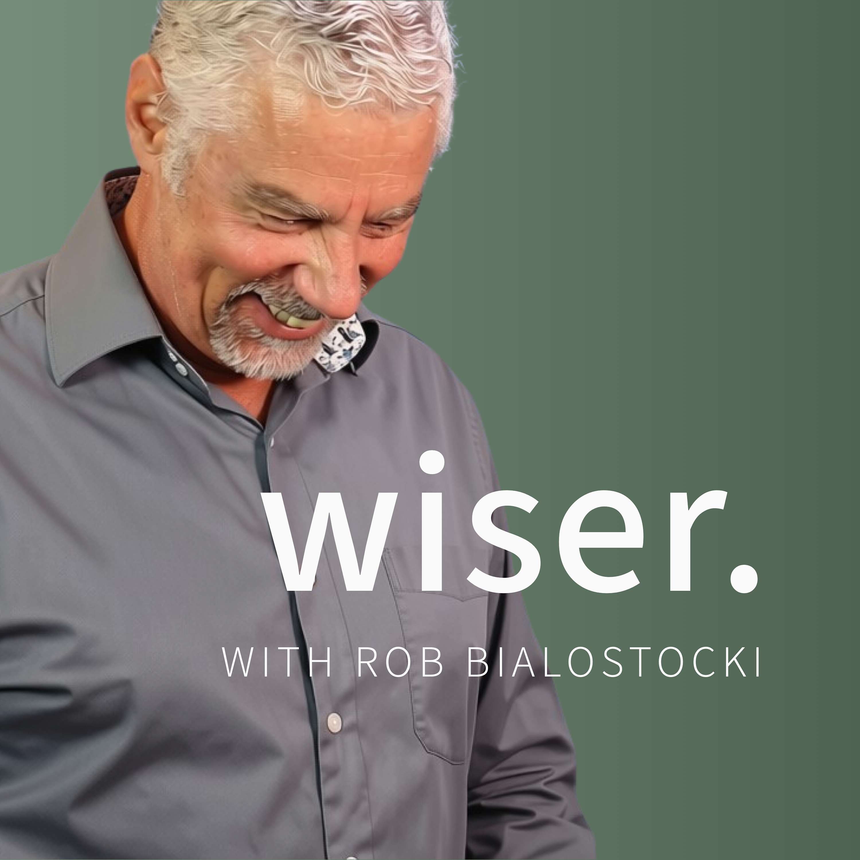 Wiser with Rob Bialostocki podcast cover art