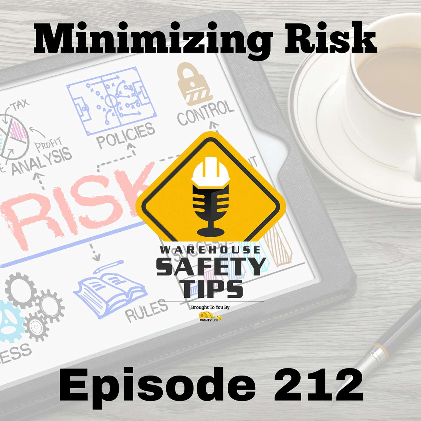 S5 Ep212: Warehouse Safety Tips | Episode 212 | Minimizing Risk