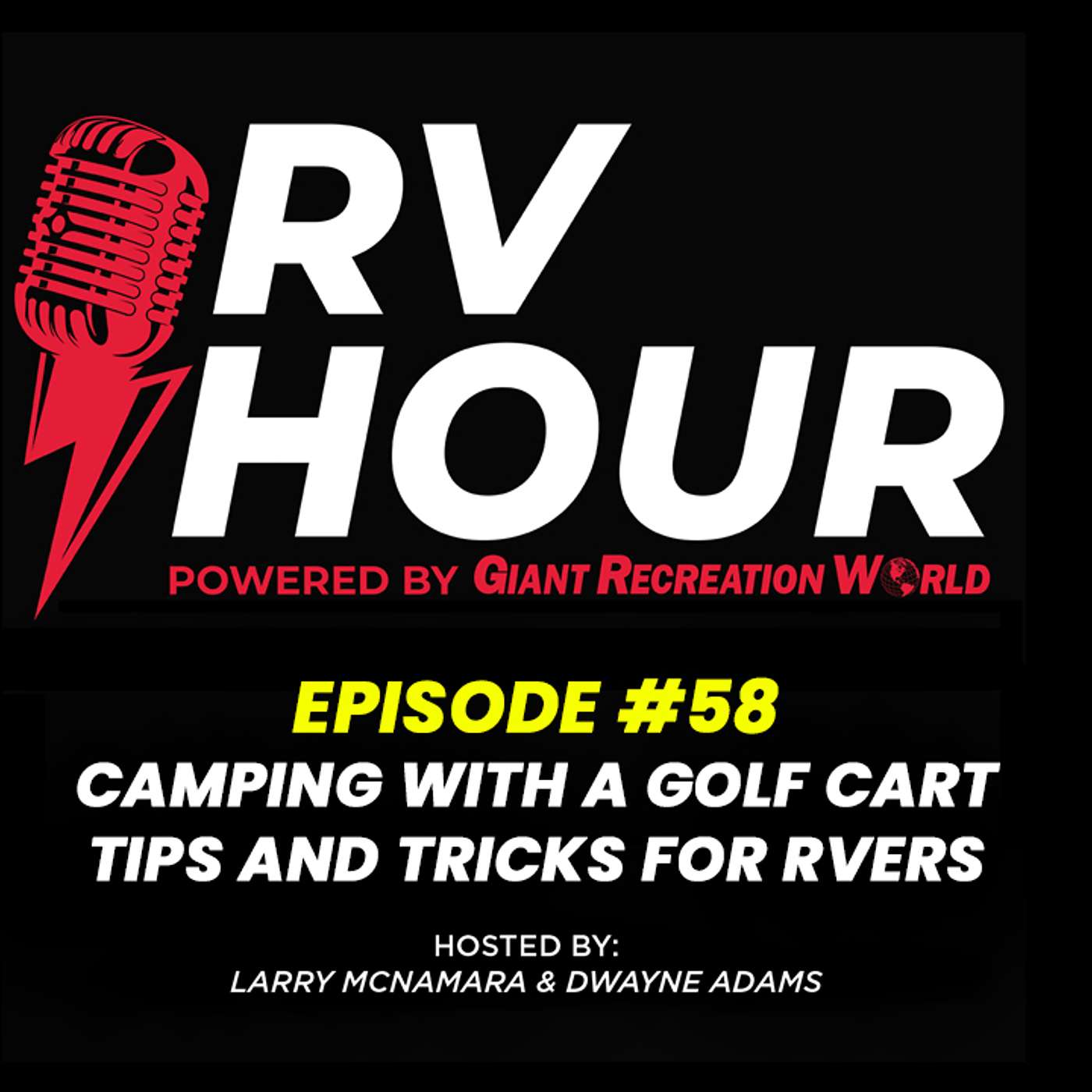 RV Hour Podcast - Episode 58: Camping with a Golf Cart - Tips and Tricks for RVers RV Hour Podcast - Episode 58: Camping with a Golf Cart - Tips and Tricks for RVers
