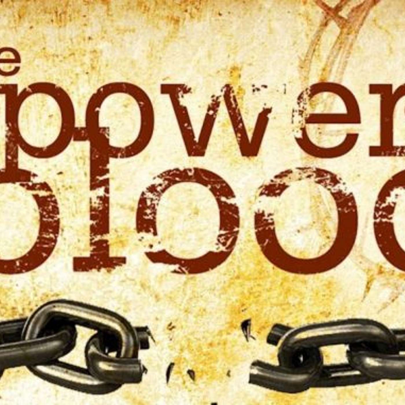 The Power of the Blood