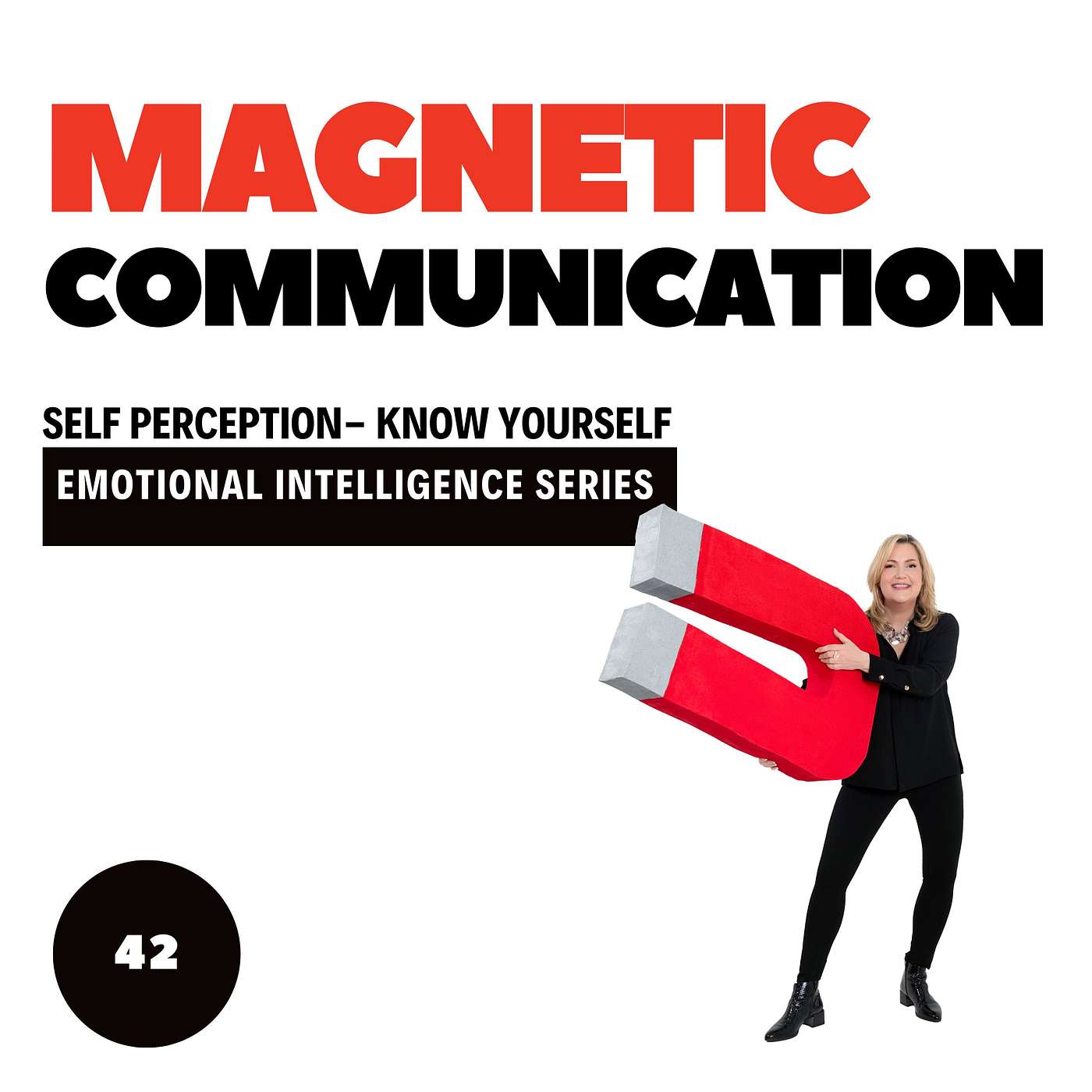 Know Yourself First: How Self-Perception Fuels Magnetic Communication episode artwork