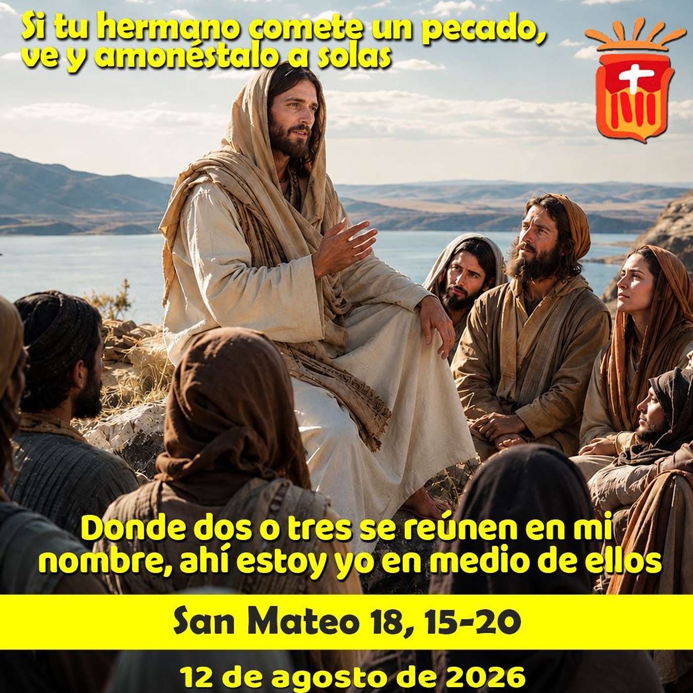 2026-08-12 San Mateo 18, 15-20: Miércoles XIX Ordinario