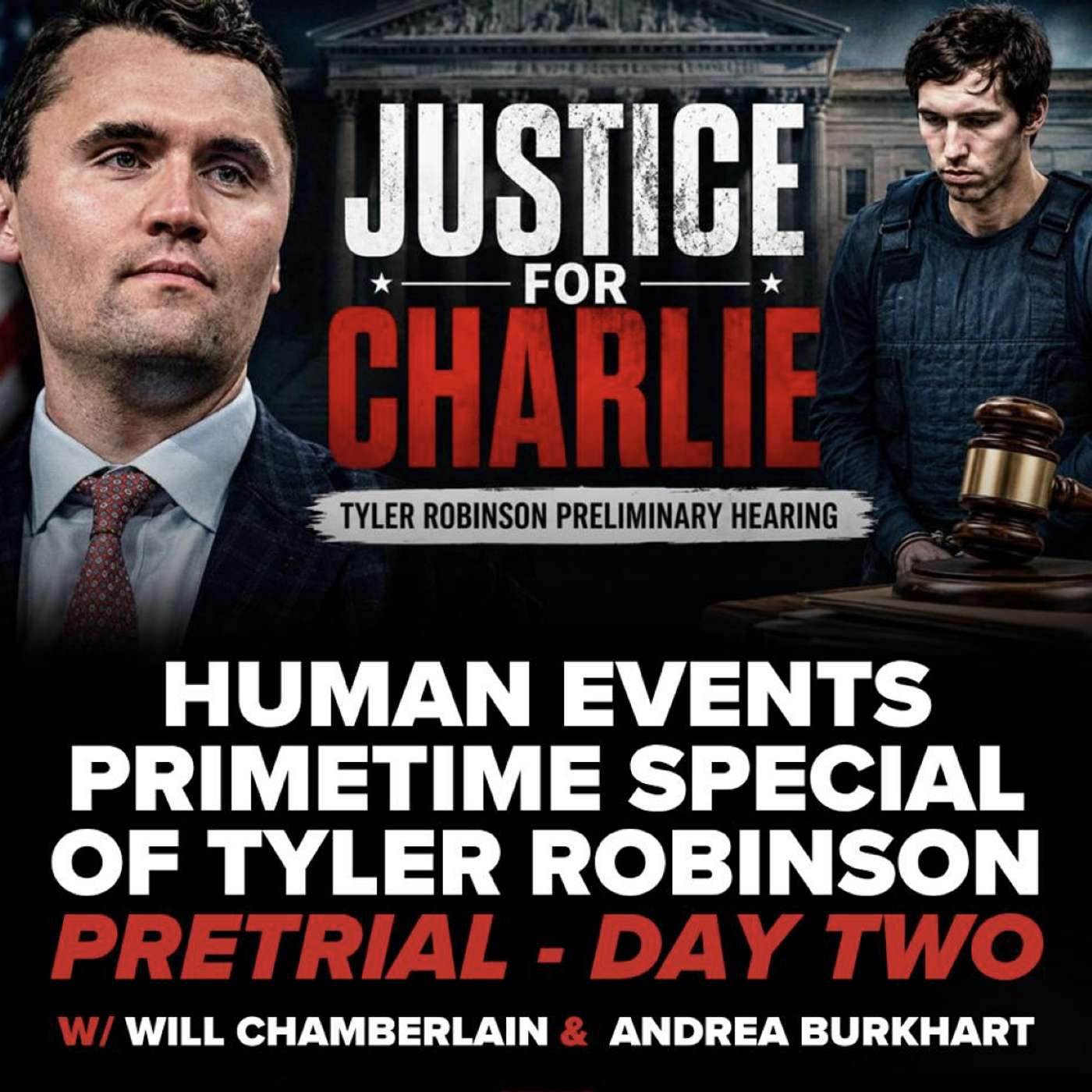 Human Events Primetime Special of Tyler Robinson Pretrial - Day Two