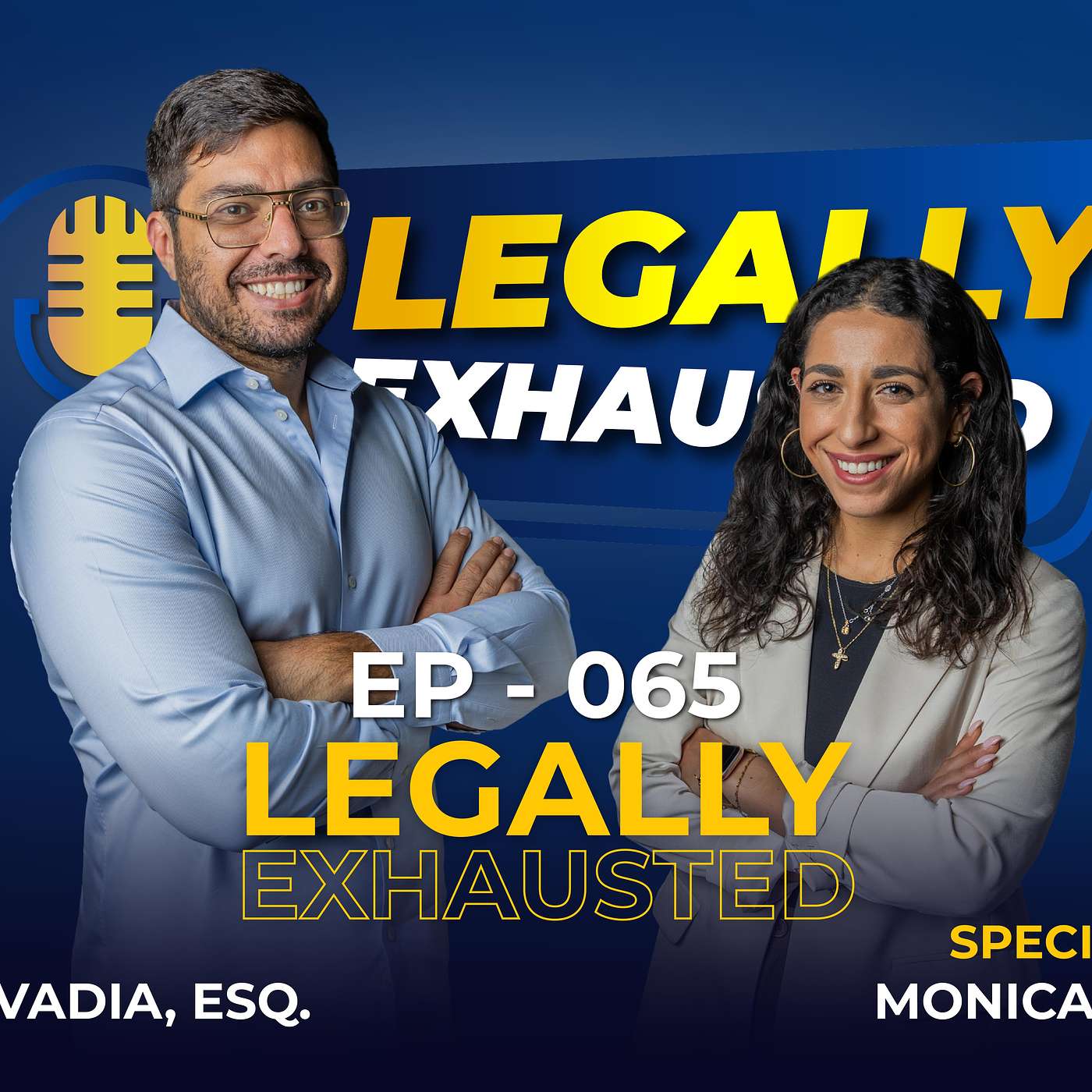 We Had WAY More in Common Than We Expected... | Attorney Monica Ishak | Legally Exhausted Ep. 65 episode artwork