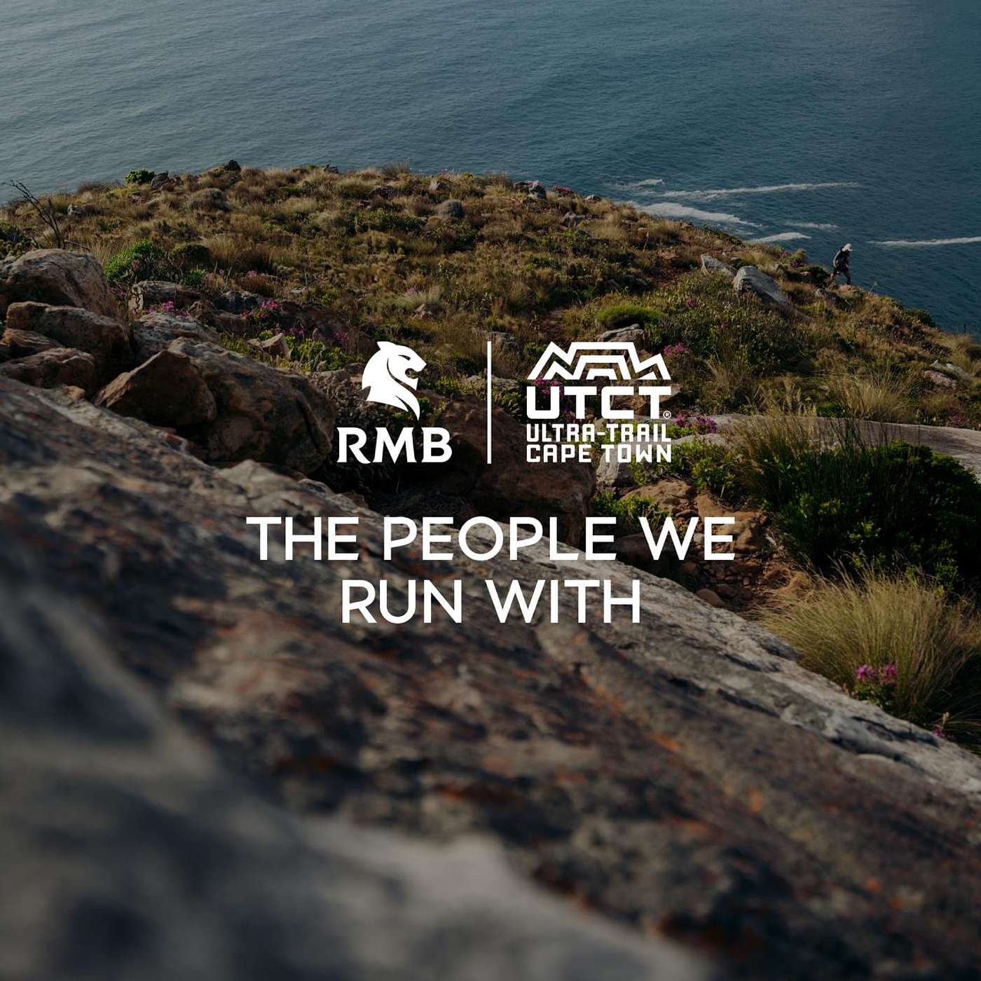 RMB Ultra-Trail Cape Town: The People We Run With RMB Ultra-Trail Cape Town: The People We Run With