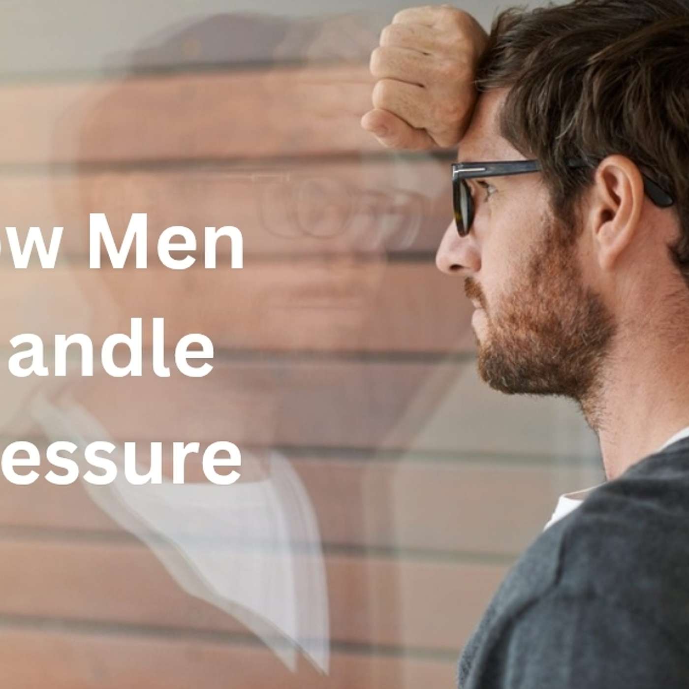 How Men Handle Preasure