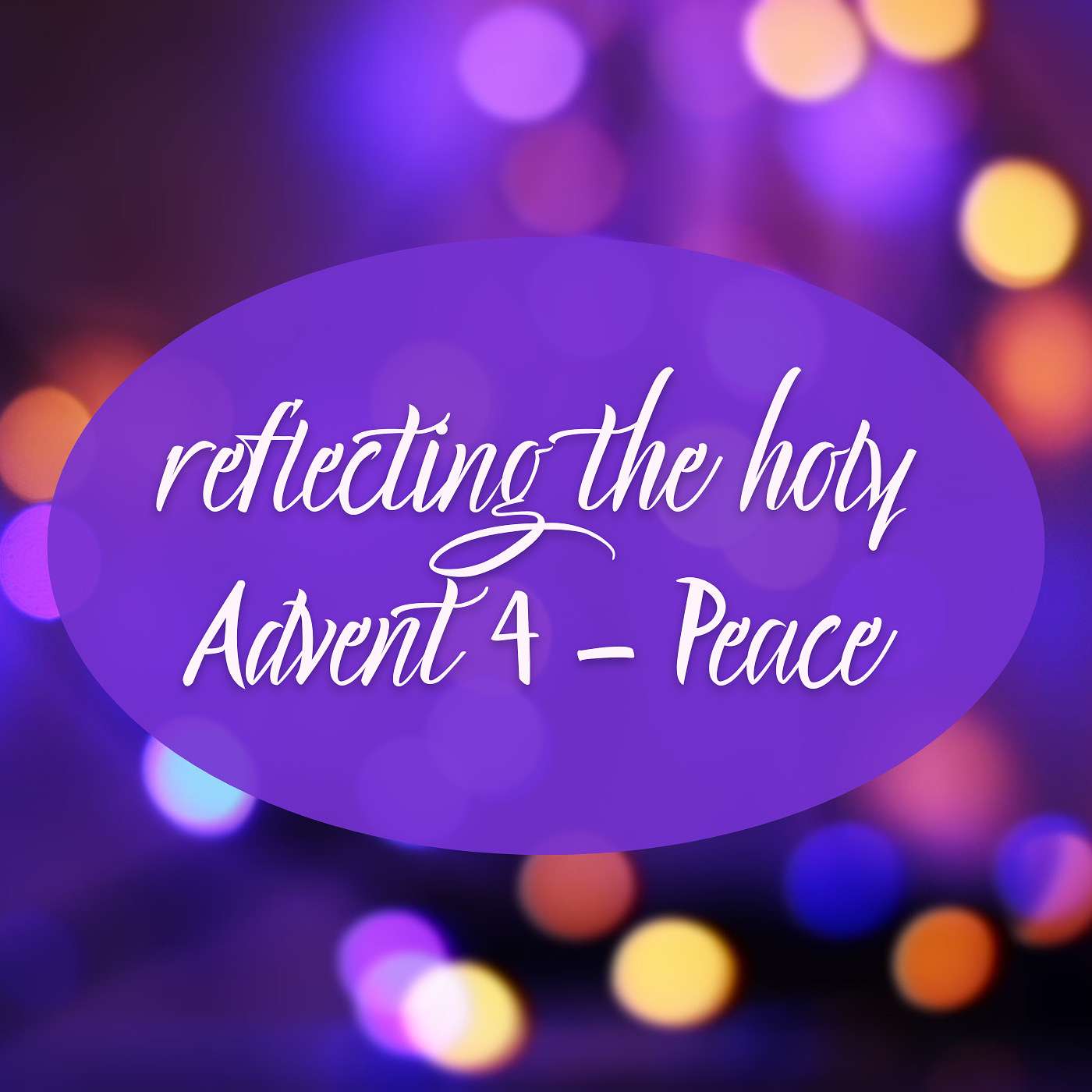 12-18-22 Holy Knowing: Reflecting the Holy [Advent Week 4 - Peace] episode artwork