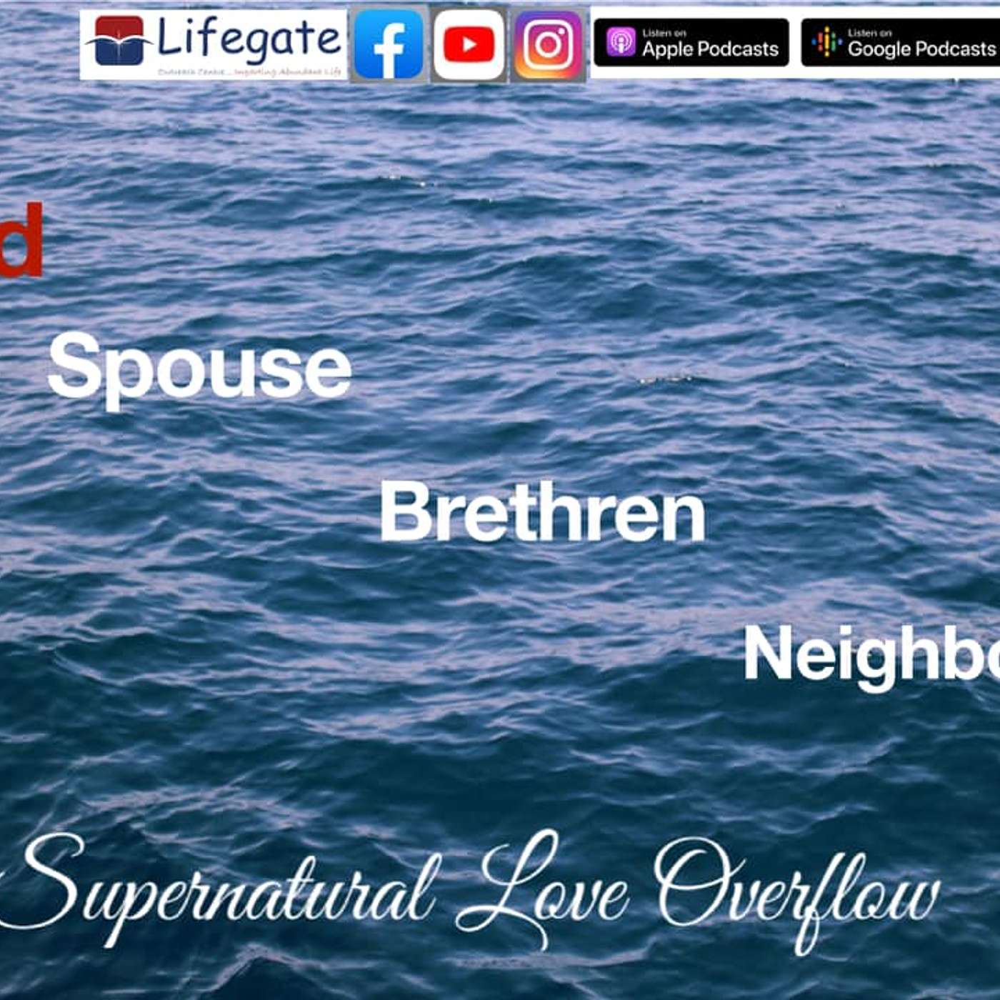Enjoying God's Abundant Love - Lifegate Church - 7.2.21 episode artwork