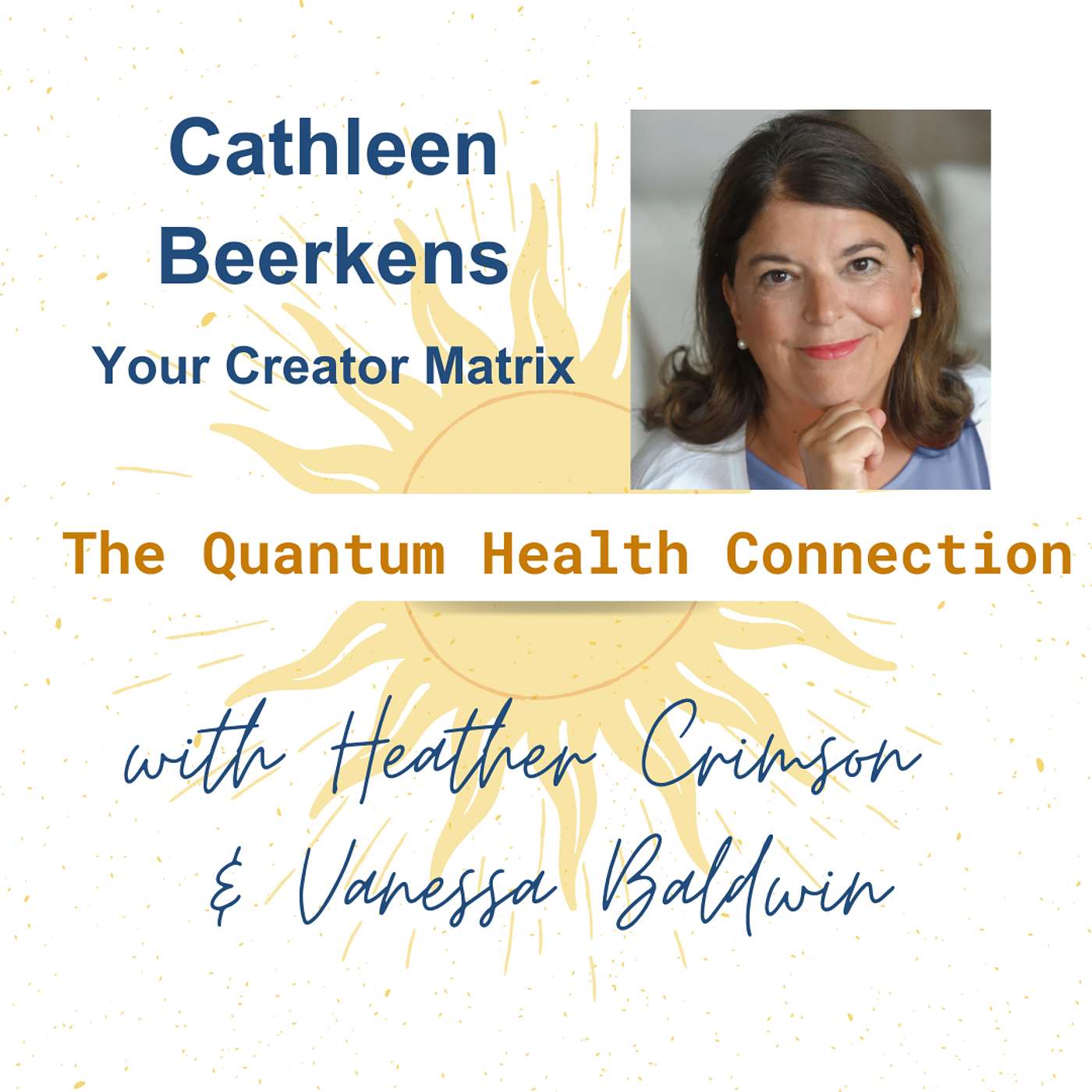 #107 Your Creator Matrix with Cathleen Beerkens