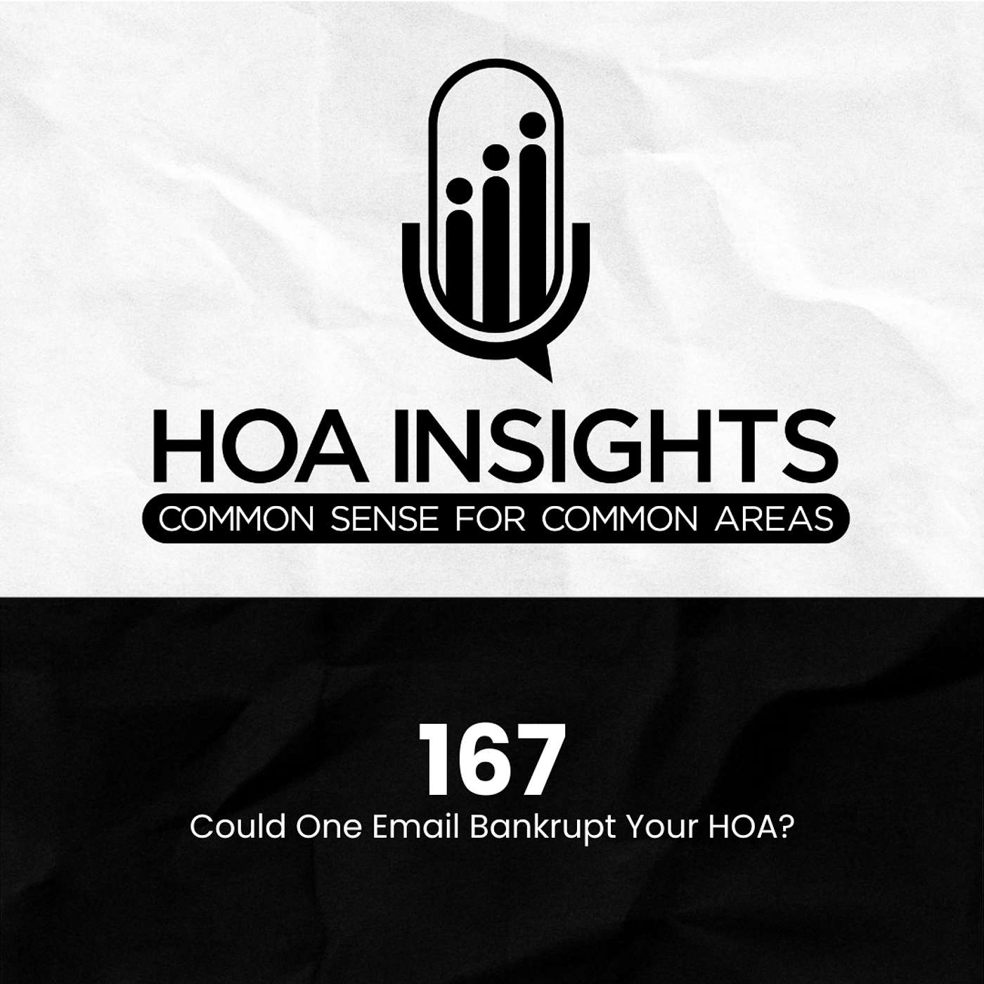 167 | Could One Email Bankrupt Your HOA? episode artwork