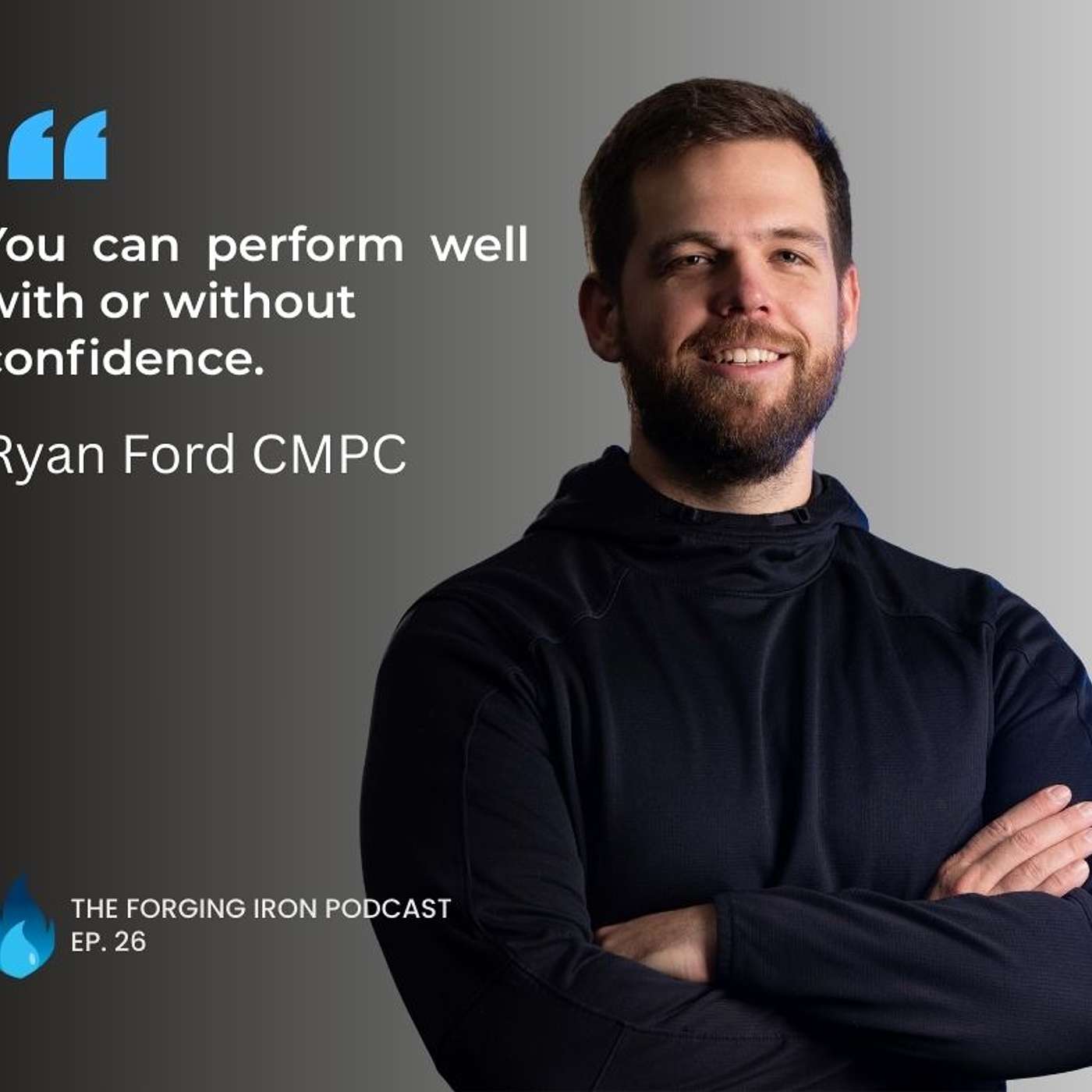 Building Mental Strength Proactively with Ryan Ford, CMPC