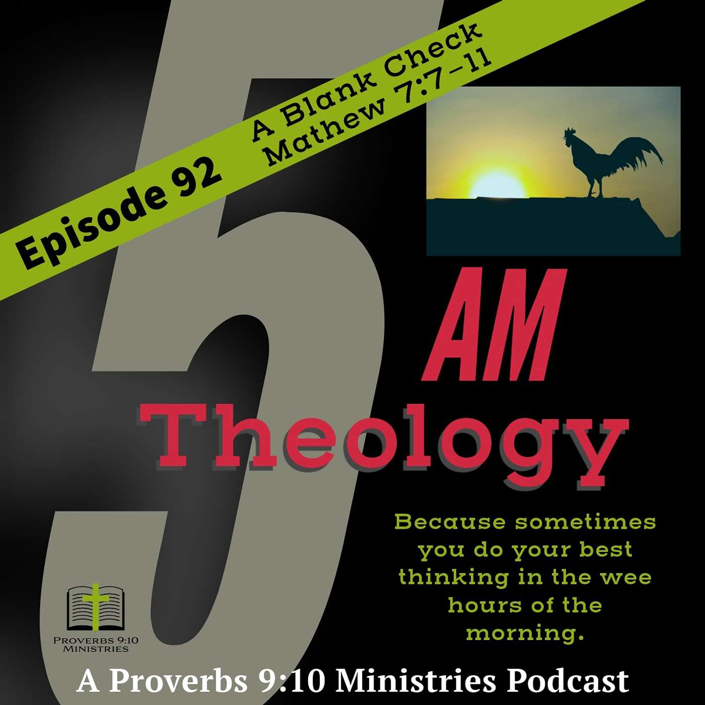 Episode 92 - A Blank Check - Matthew 7:7 - 11