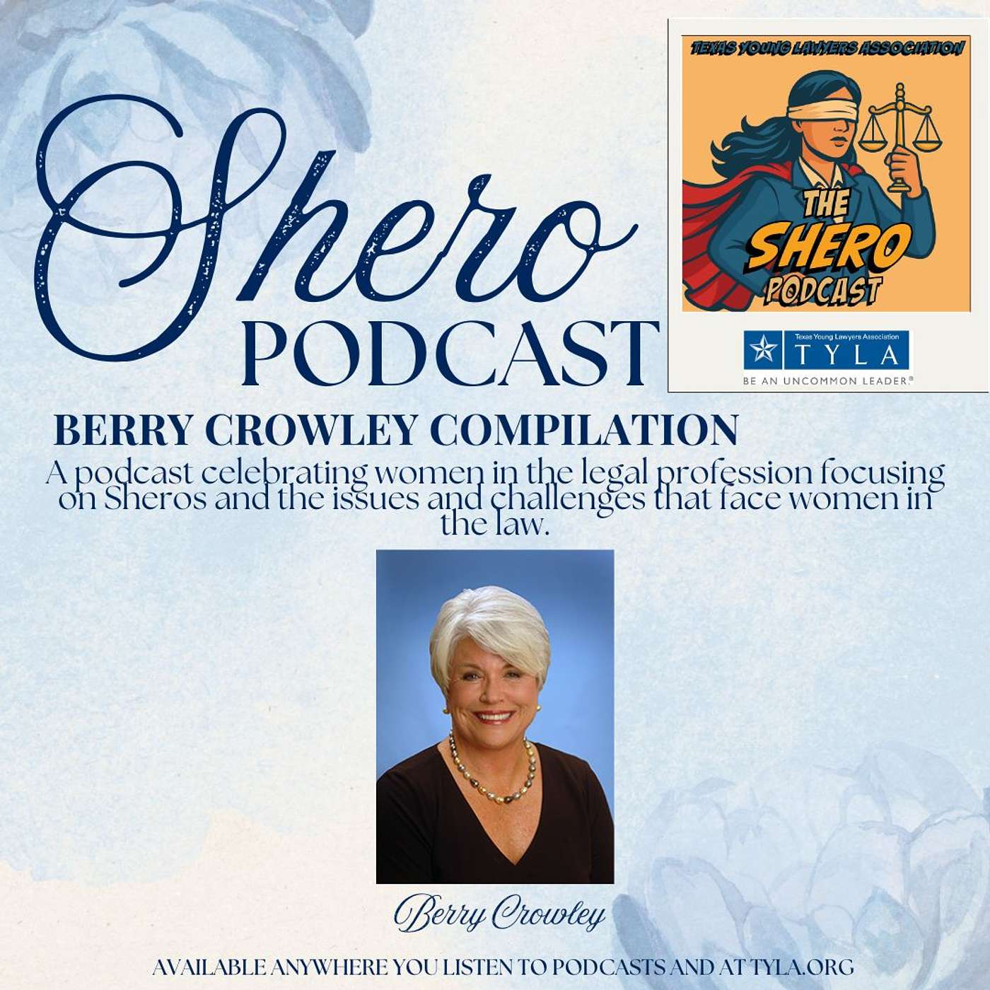 SHEro | "The First, But Not the Last: A Conversation with TYLA’s First Woman President" feat. Berry Crowley