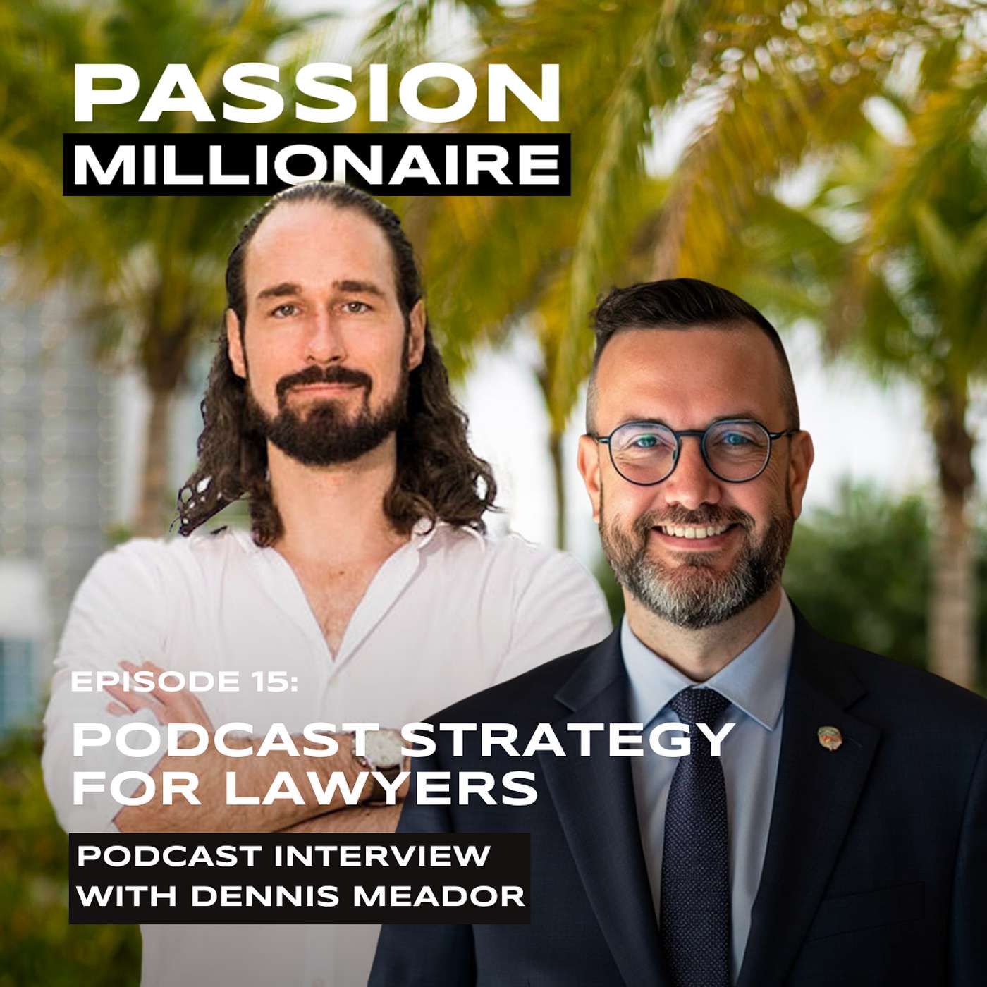 Dennis Meador: How Lawyers Attract Clients Through Podcast Networks Without Cold Outreach episode artwork