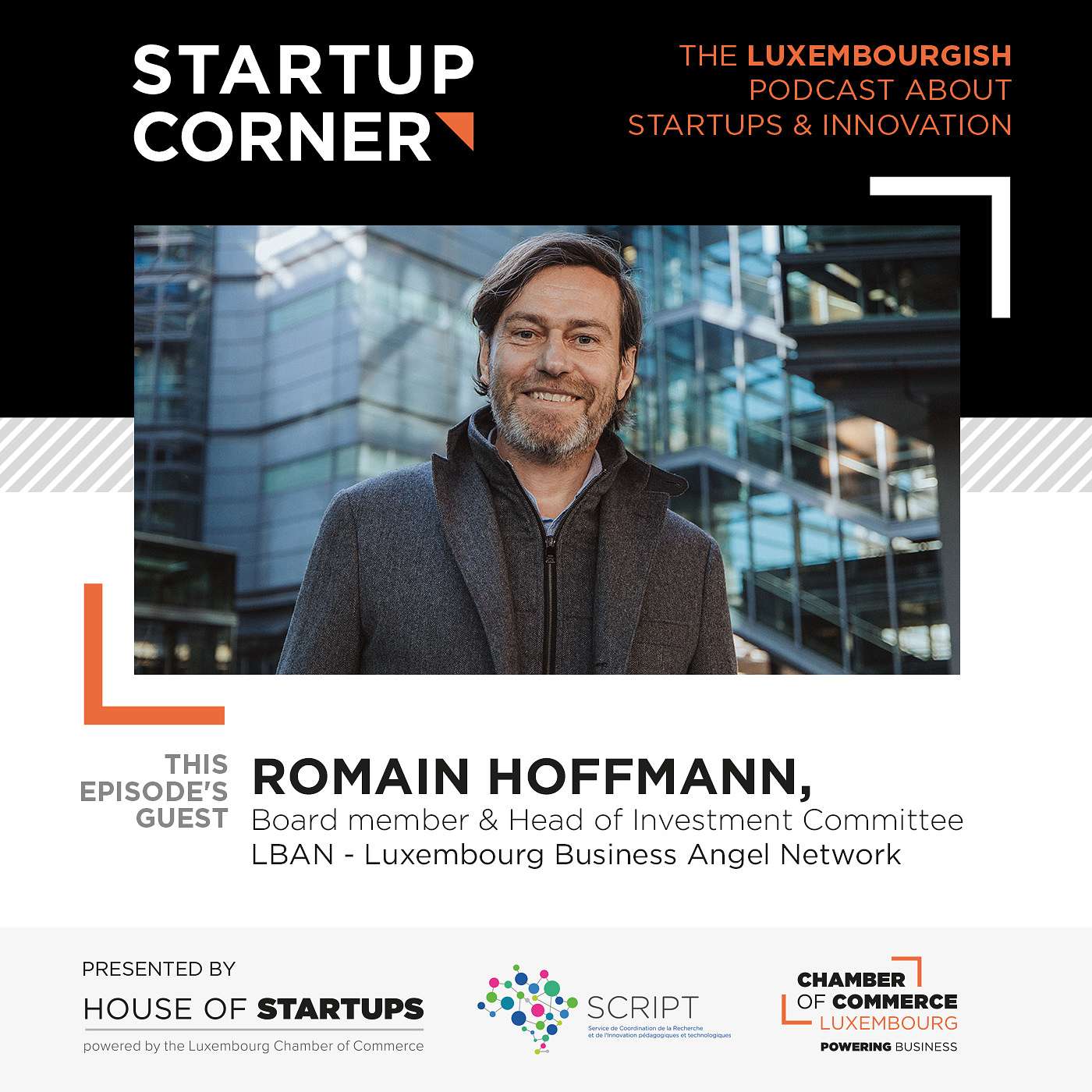 Startup Corner - Romain Hoffmann - Luxembourg Business Angel Network (LBAN) episode artwork