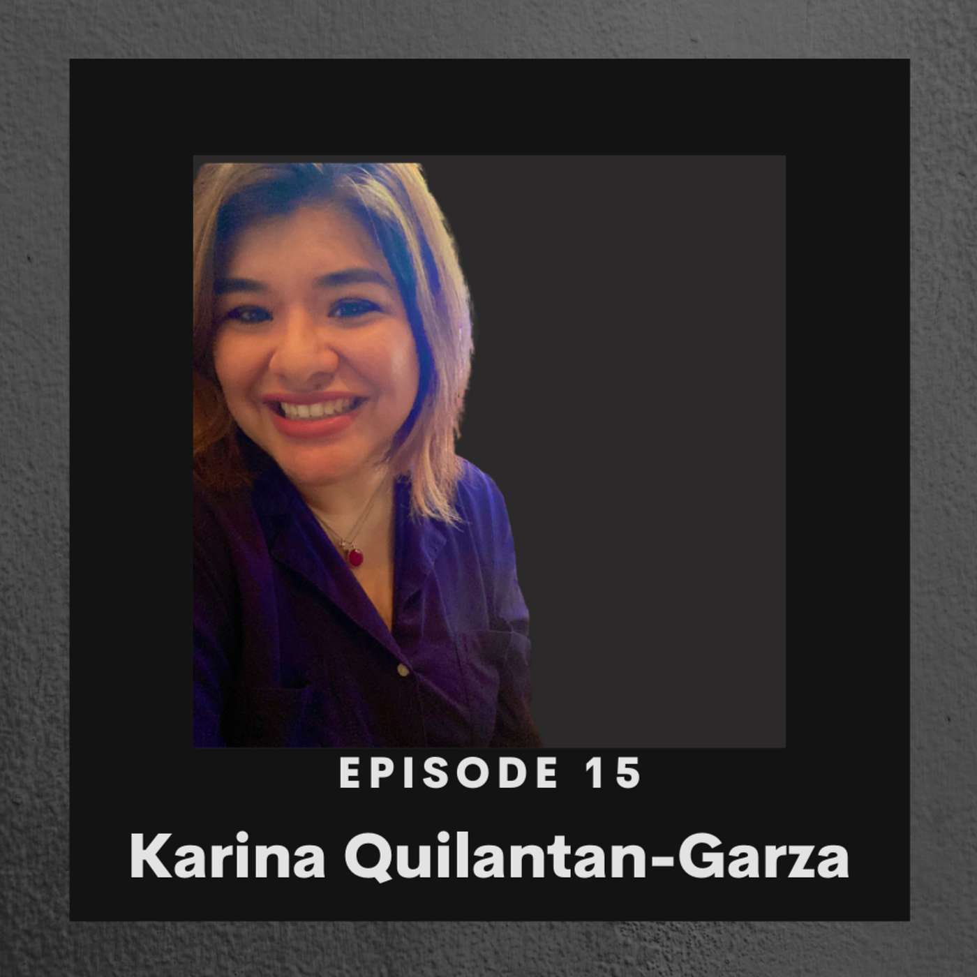 Episode 15: Tech Integration and Libraries with Karina Quilantan-Garza